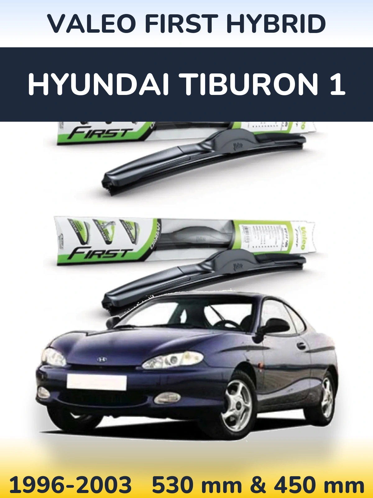 Ștergătoare Valeo First Hybrid pentru Hyundai Tiburon 1