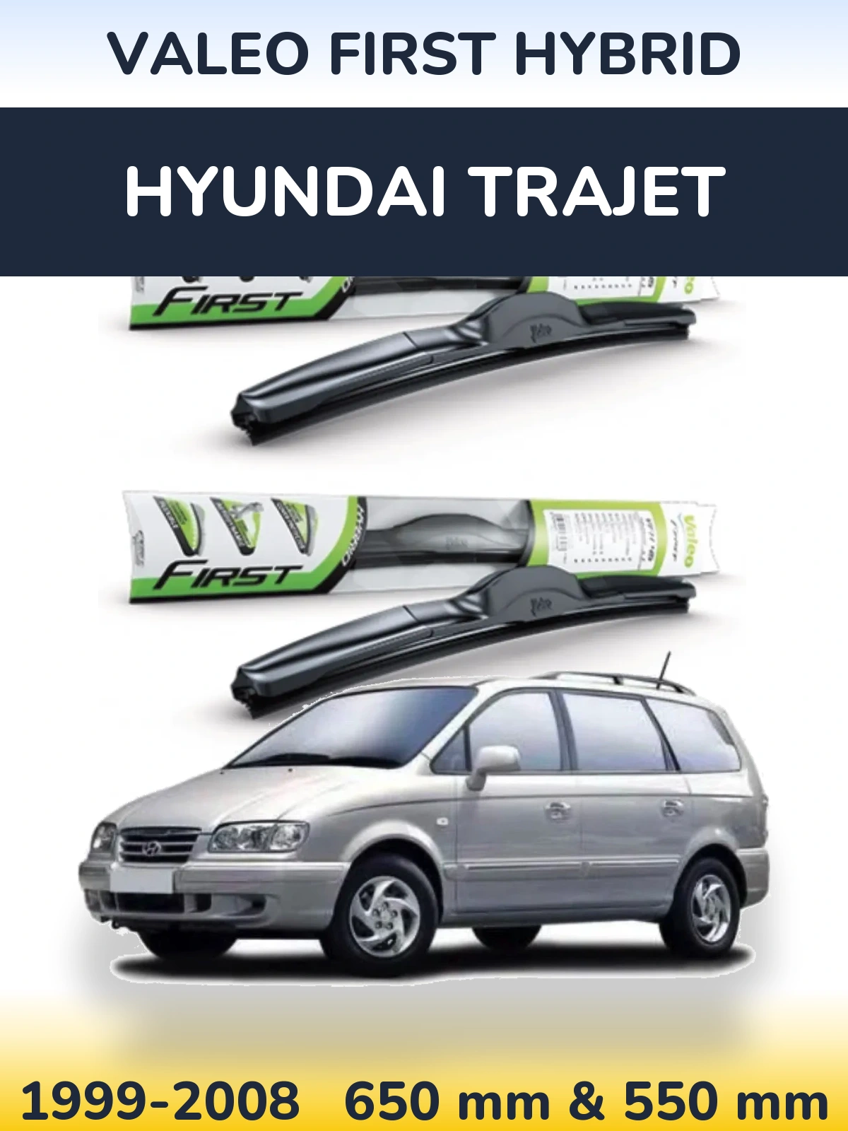 Ștergătoare Valeo First Hybrid pentru Hyundai Trajet