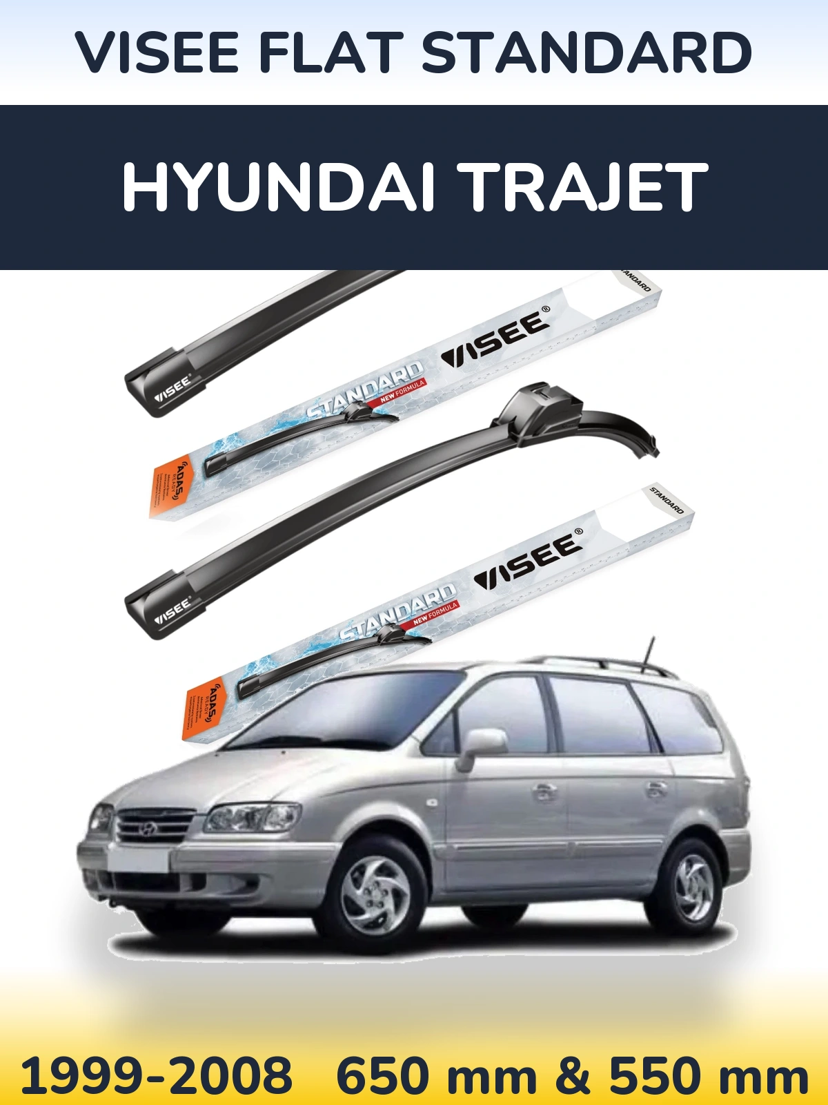 Ștergătoare VISEE FLAT STANDARD pentru Hyundai Trajet