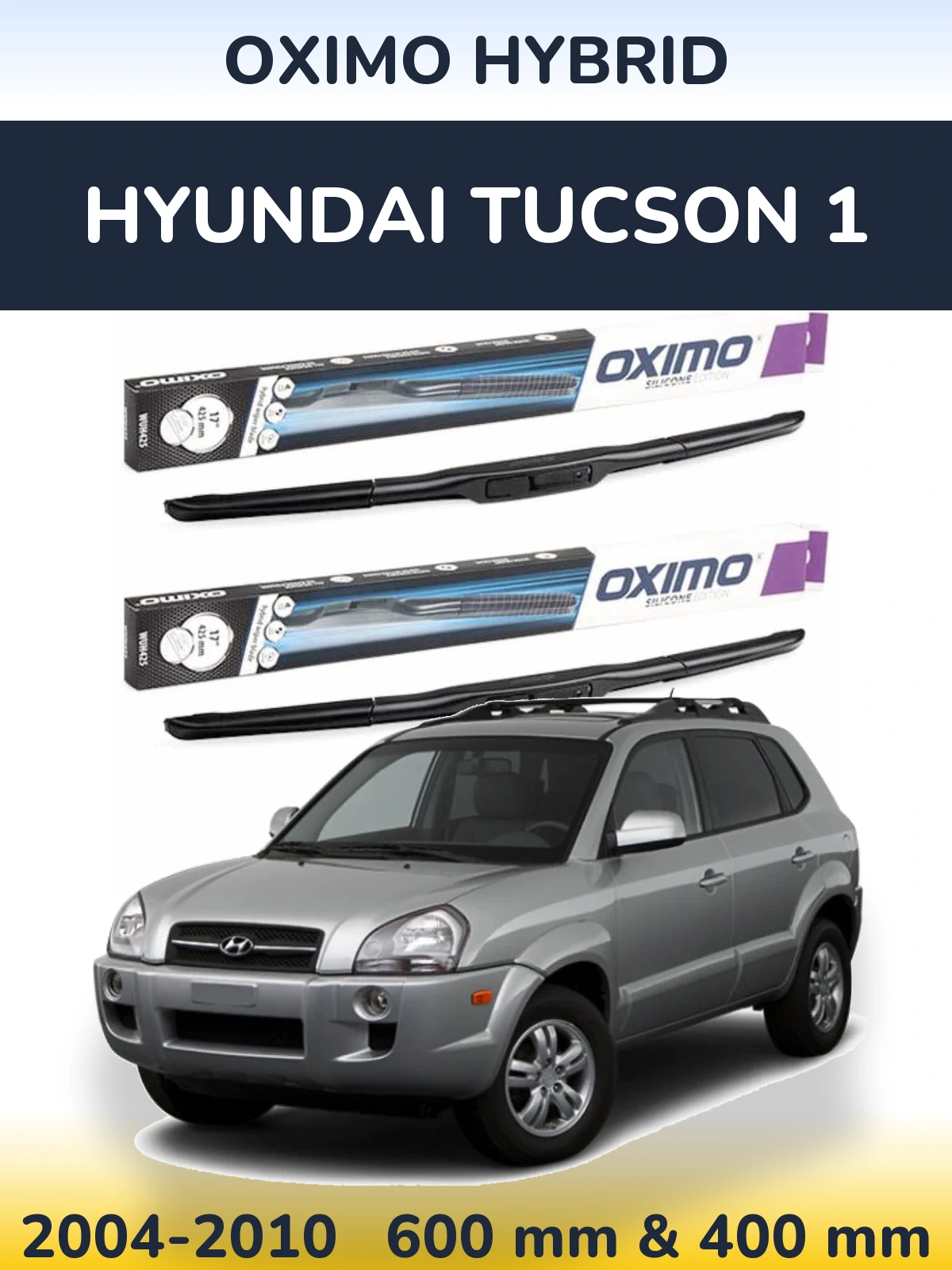 Ștergătoare Oximo Hybrid pentru Hyundai Tucson 1
