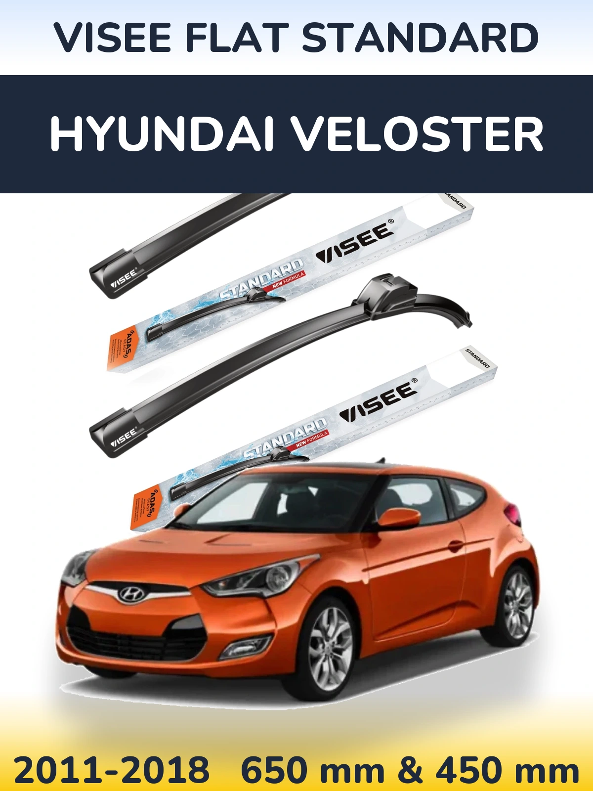 Ștergătoare VISEE FLAT STANDARD pentru Hyundai Veloster