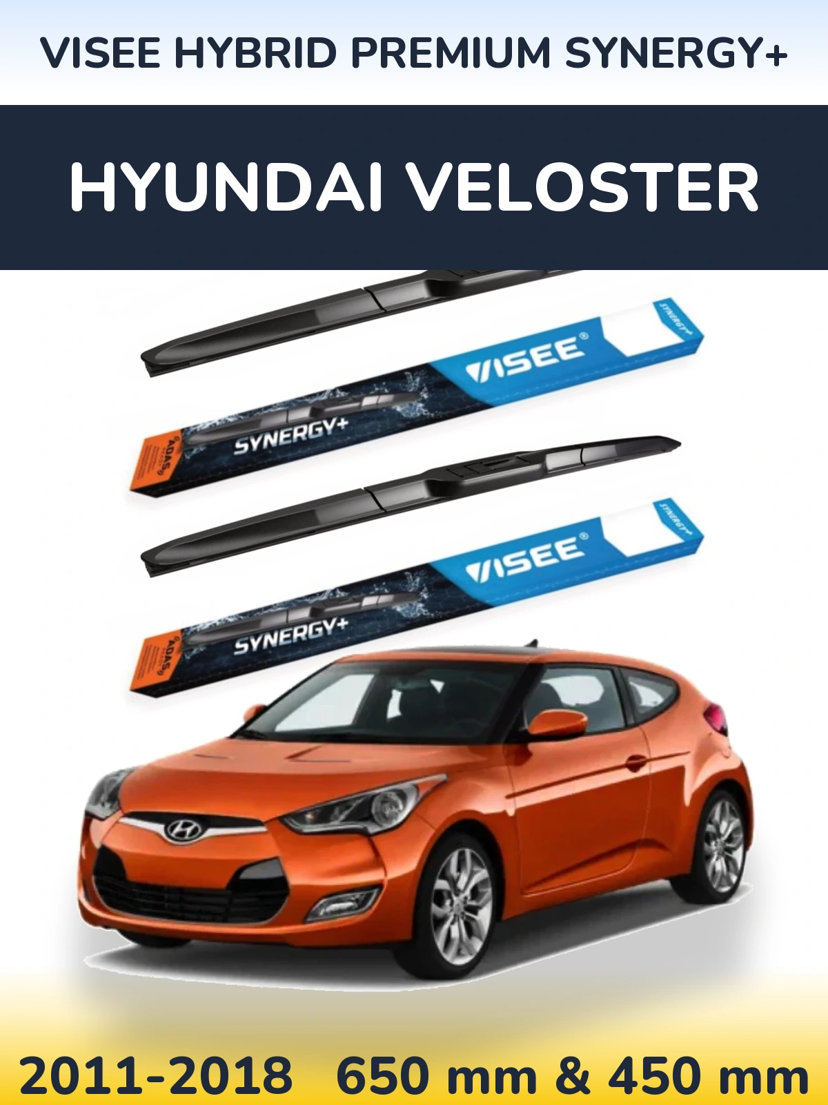 Ștergătoare VISEE HYBRID PREMIUM SYNERGY+ pentru Hyundai Veloster