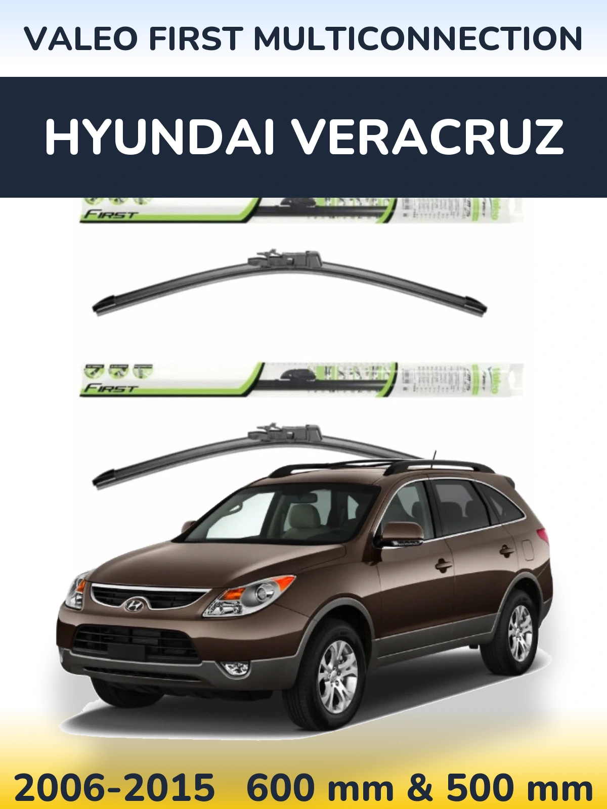 Ștergătoare Valeo First MultiConnection pentru Hyundai Veracruz