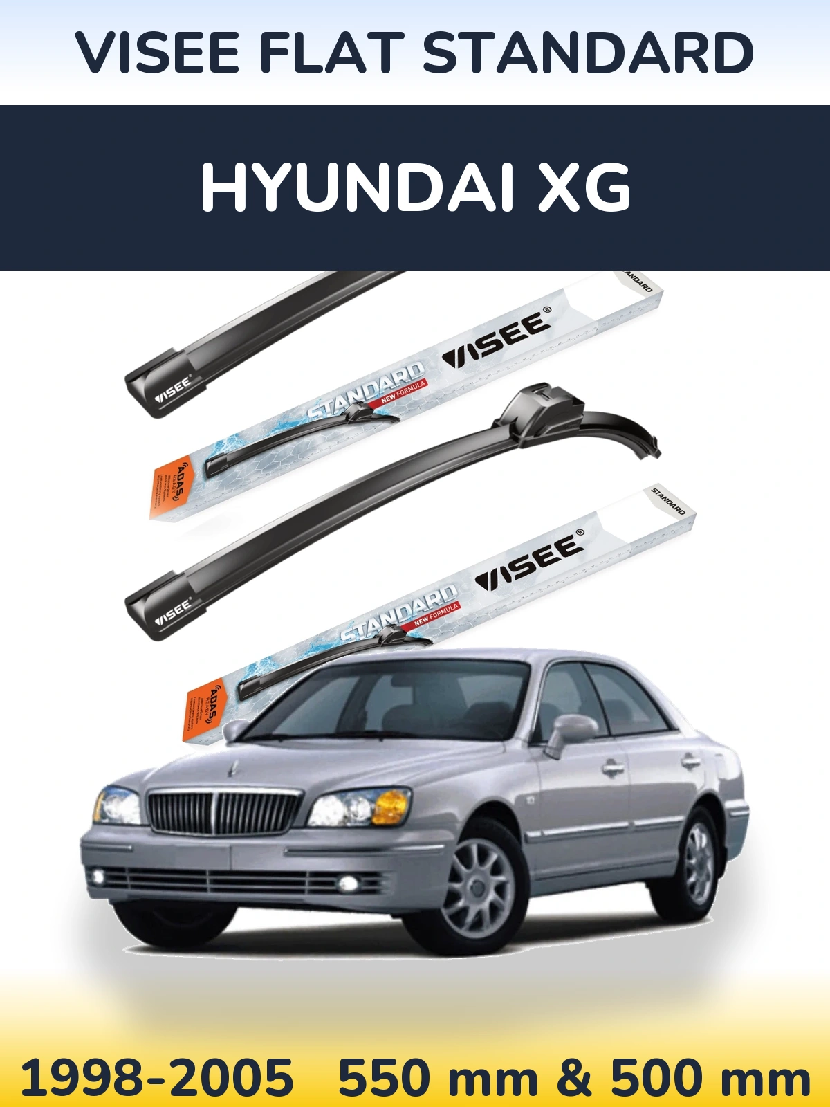 Ștergătoare VISEE FLAT STANDARD pentru Hyundai XG