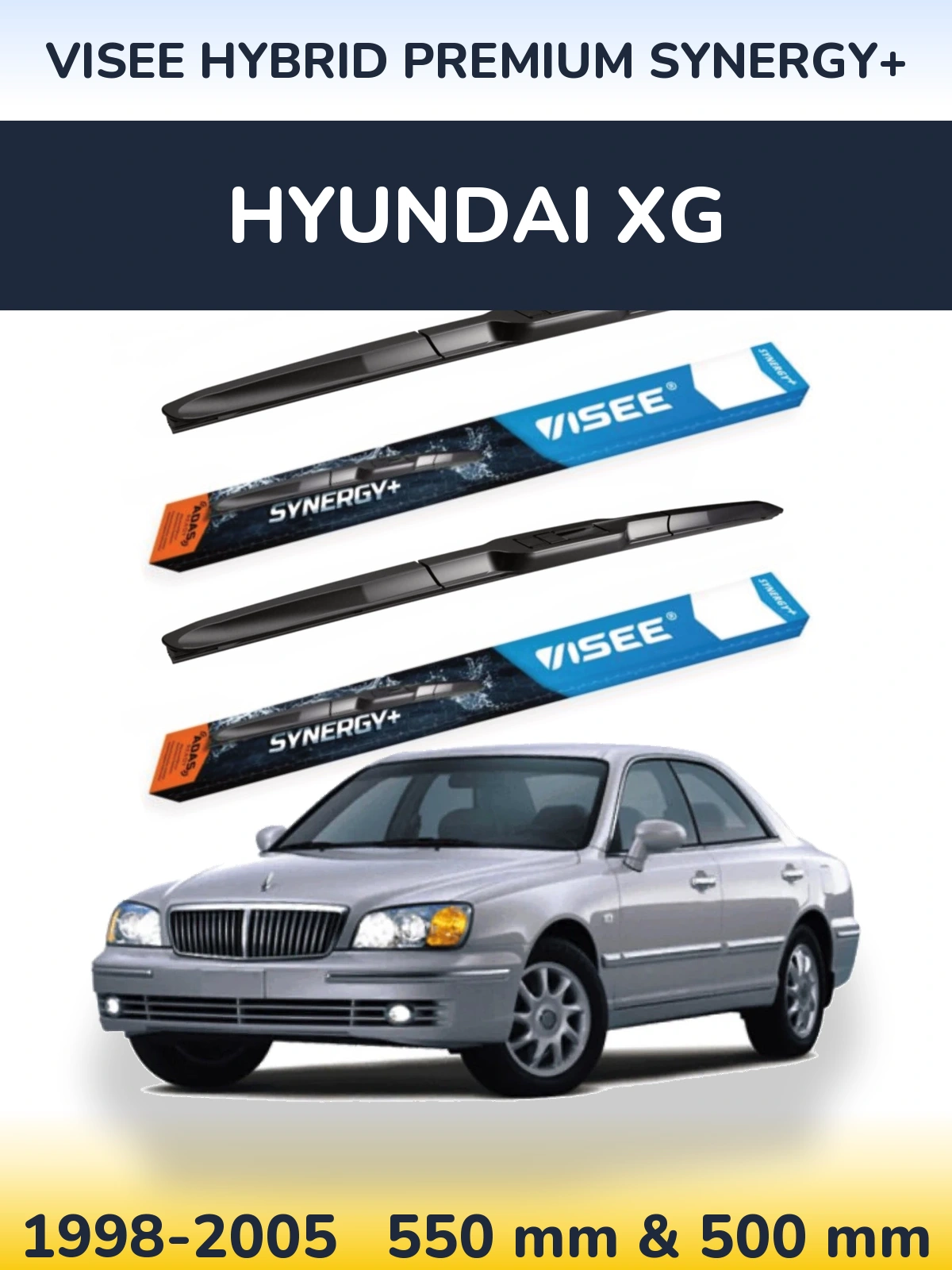 Ștergătoare VISEE HYBRID PREMIUM SYNERGY+ pentru Hyundai XG