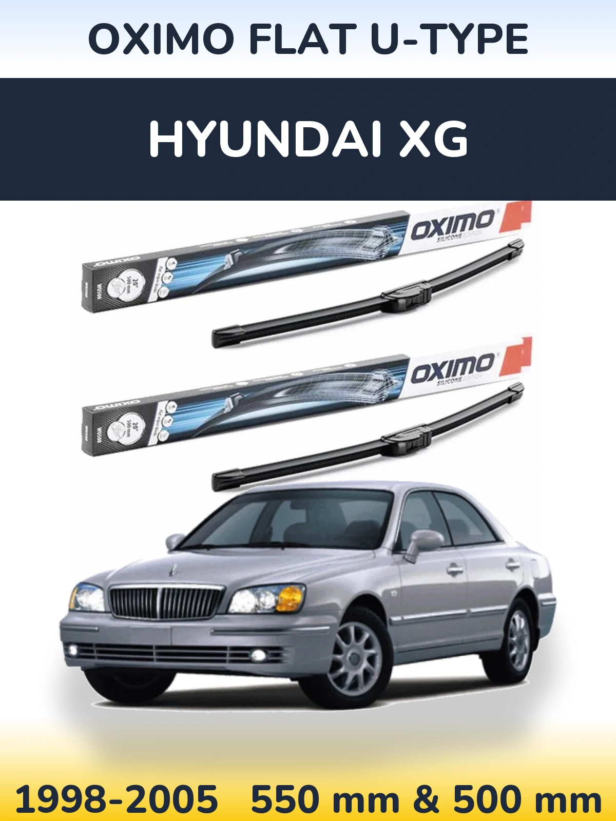 Ștergătoare Oximo Flat U-type pentru Hyundai XG