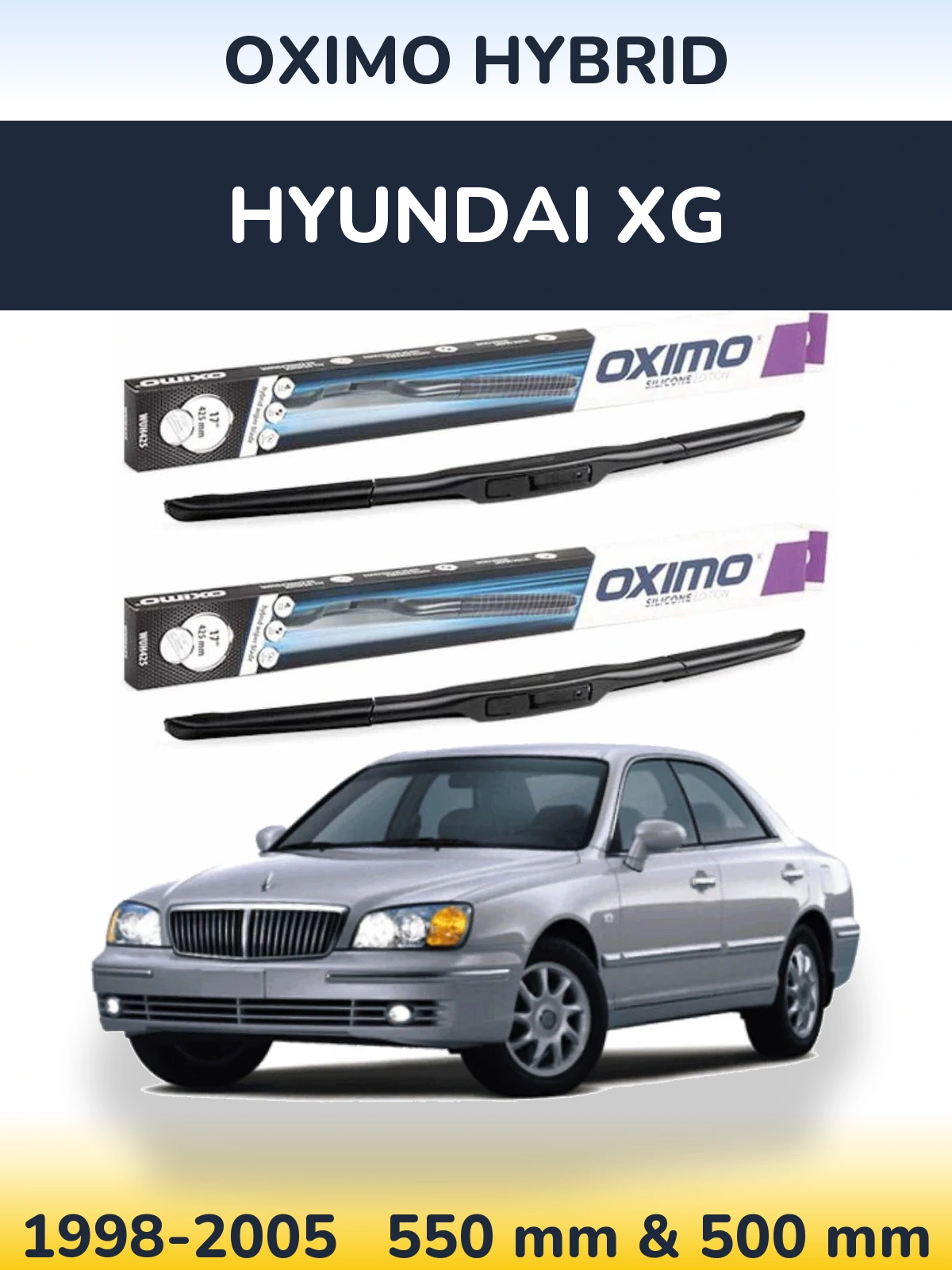 Ștergătoare Oximo Hybrid pentru Hyundai XG