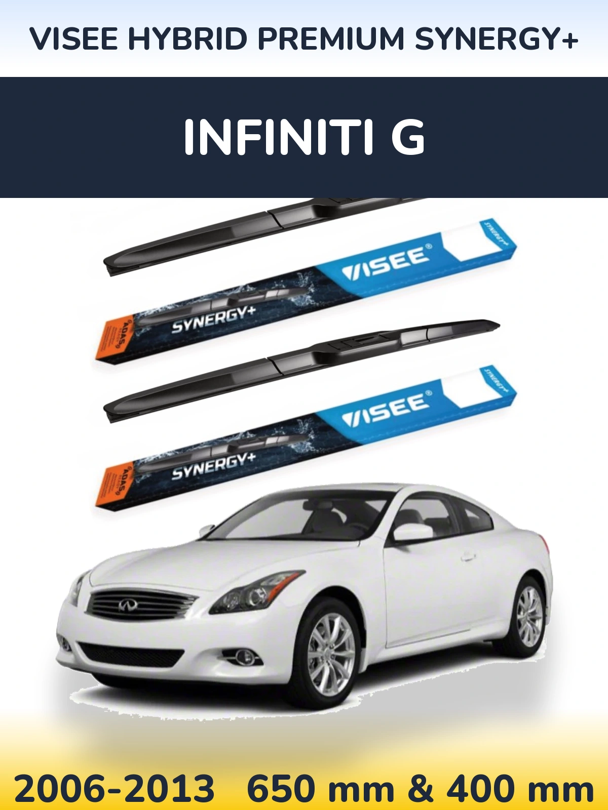 Front wiper blade set VISEE HYBRID PREMIUM SYNERGY+ 650 & 400 mm for Infiniti G 2006-2013