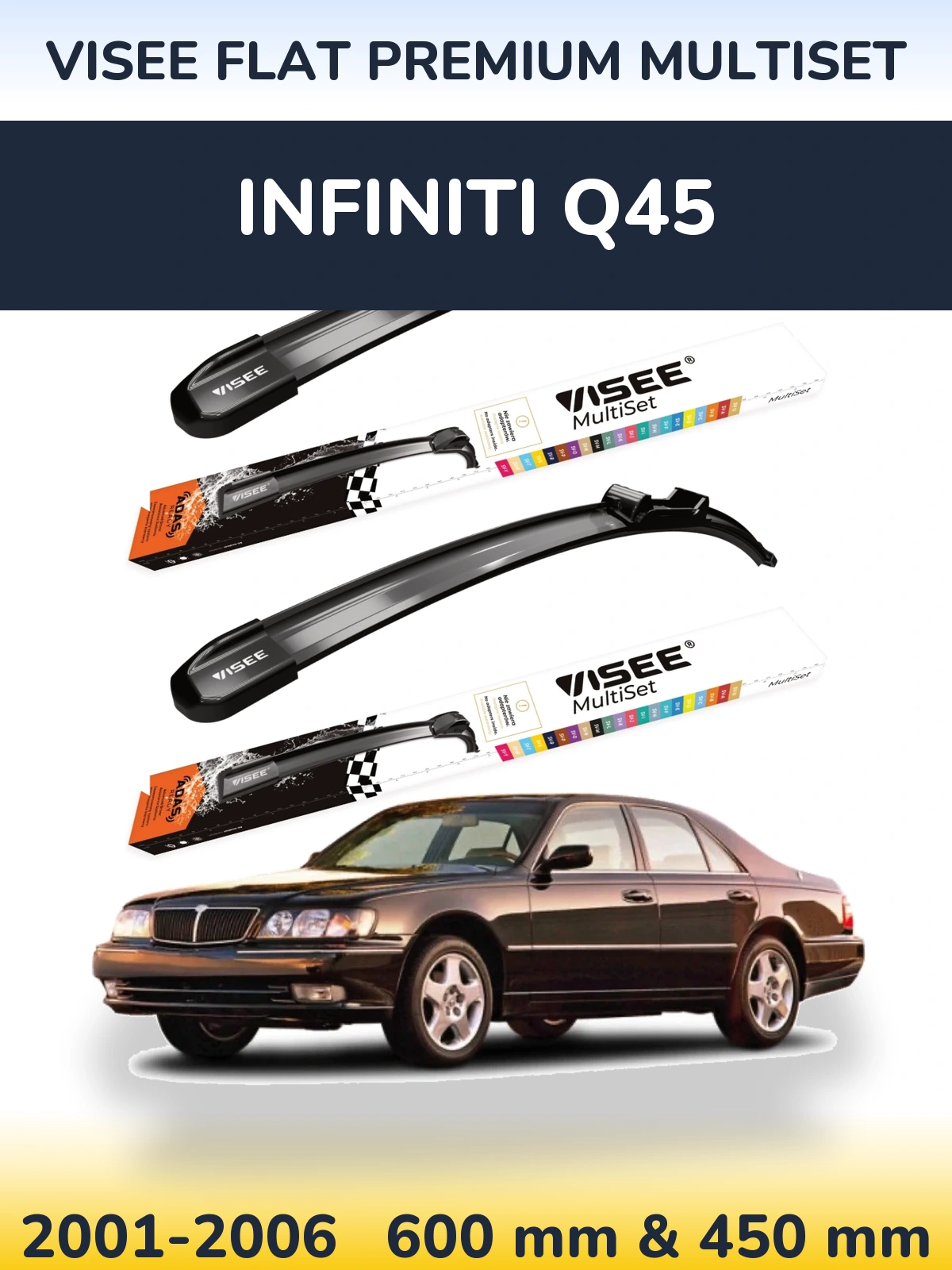 Ștergătoare VISEE FLAT PREMIUM MultiSet pentru Infiniti Q45