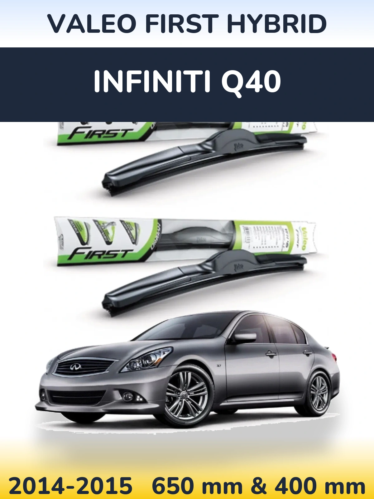 Ștergătoare Valeo First Hybrid pentru Infiniti Q40