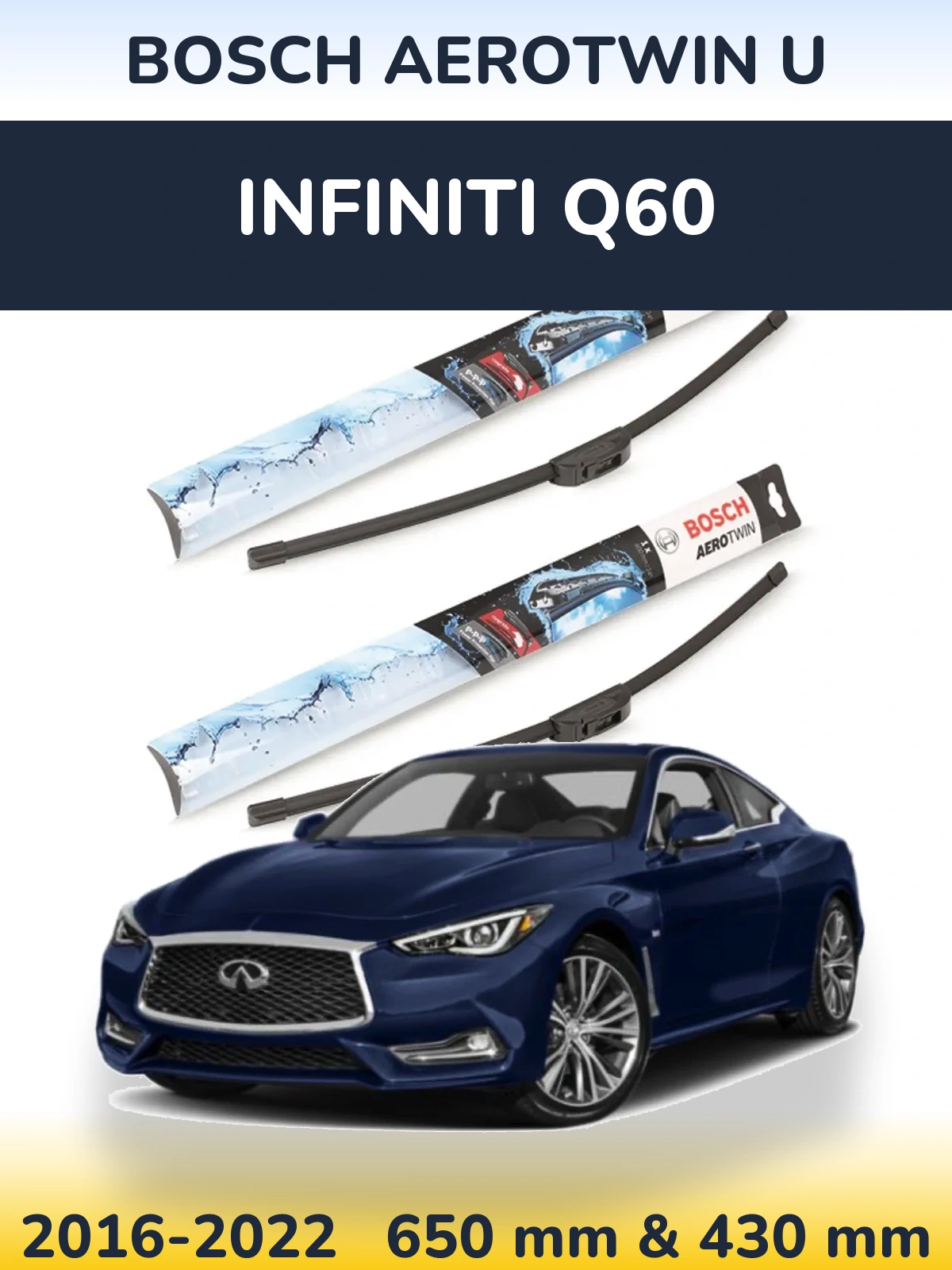 Ștergătoare BOSCH AeroTwin U pentru Infiniti Q60