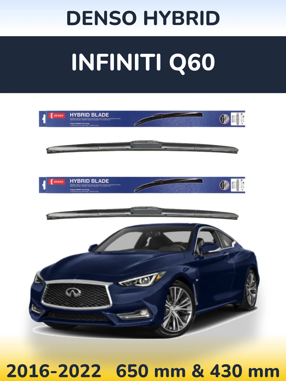Ștergătoare Denso Hybrid pentru Infiniti Q60