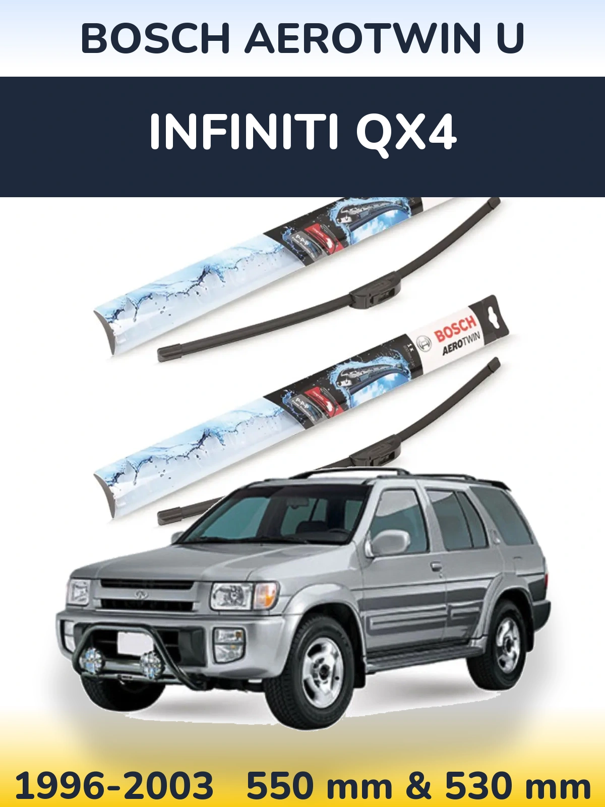 Ștergătoare BOSCH AeroTwin U pentru Infiniti QX4