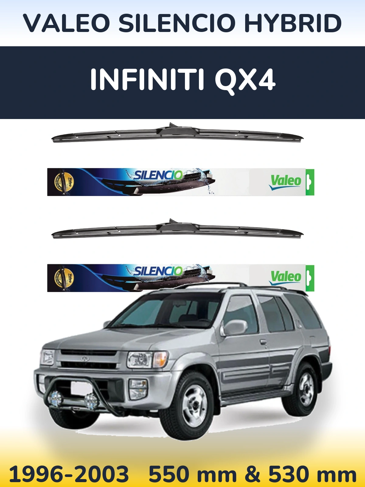 Ștergătoare Valeo Silencio Hybrid pentru Infiniti QX4