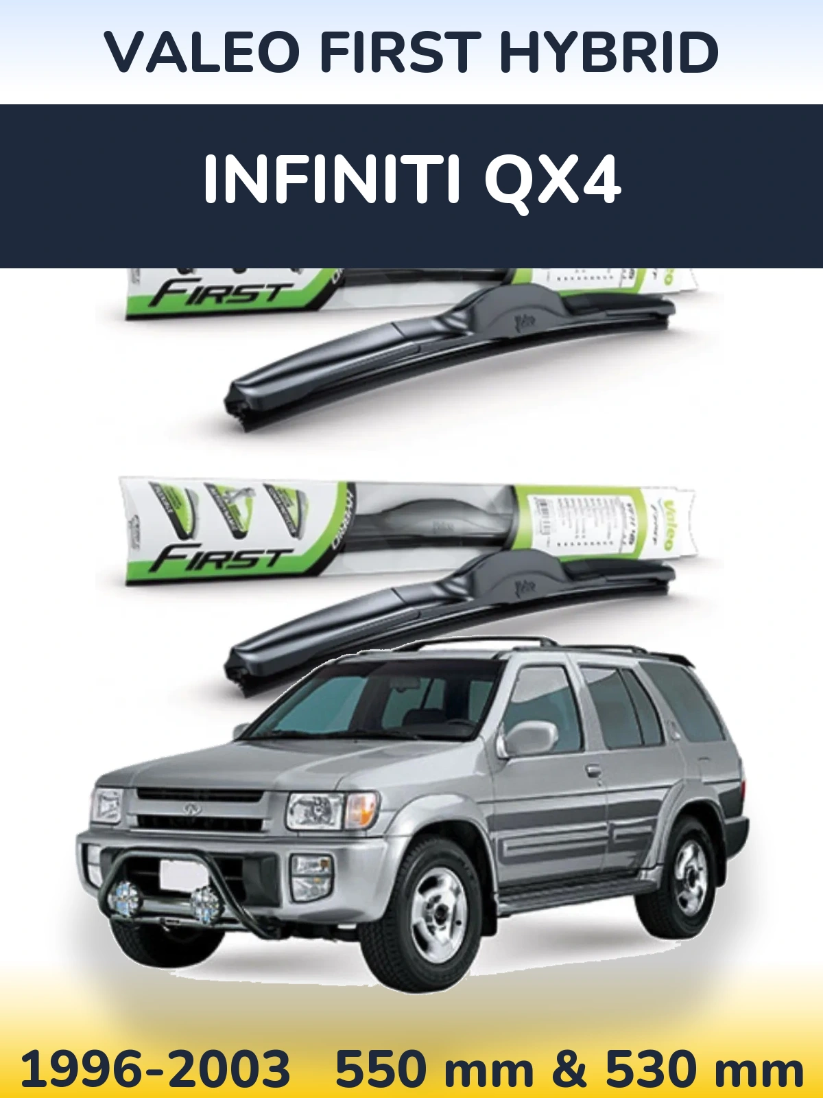 Ștergătoare Valeo First Hybrid pentru Infiniti QX4