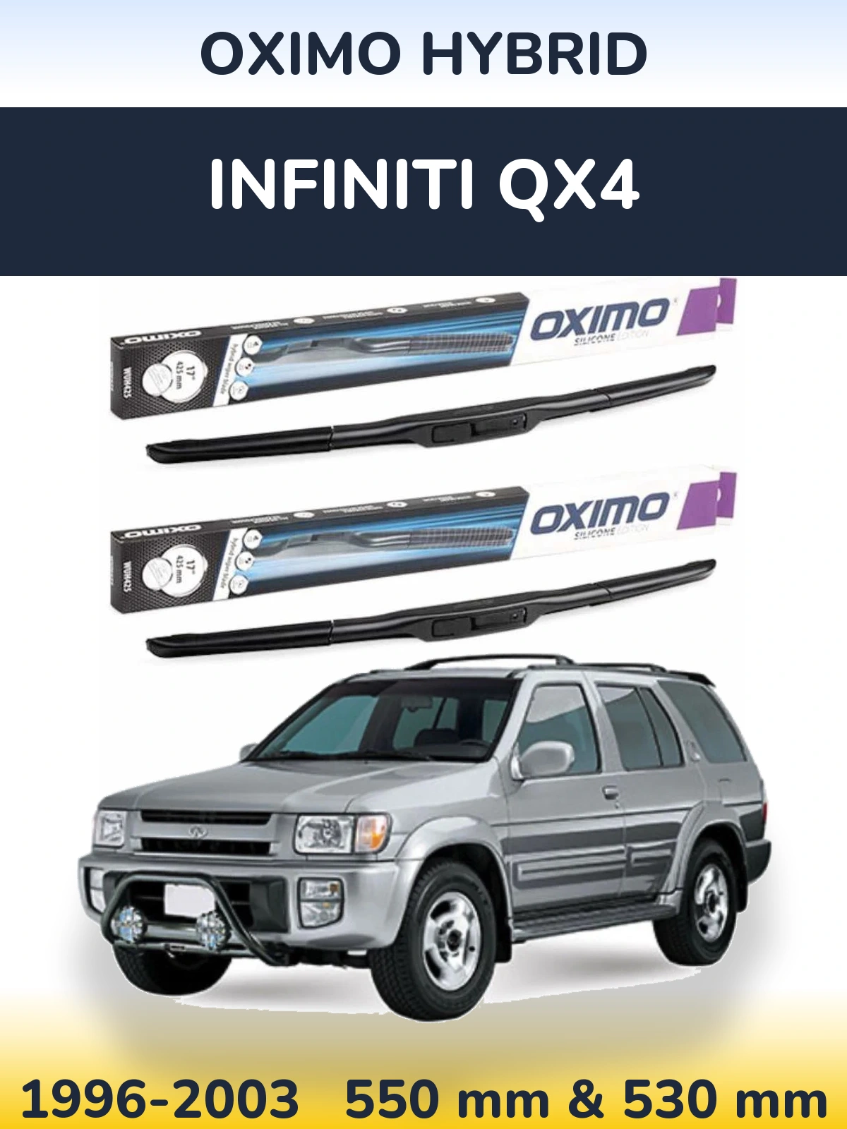 Ștergătoare Oximo Hybrid pentru Infiniti QX4