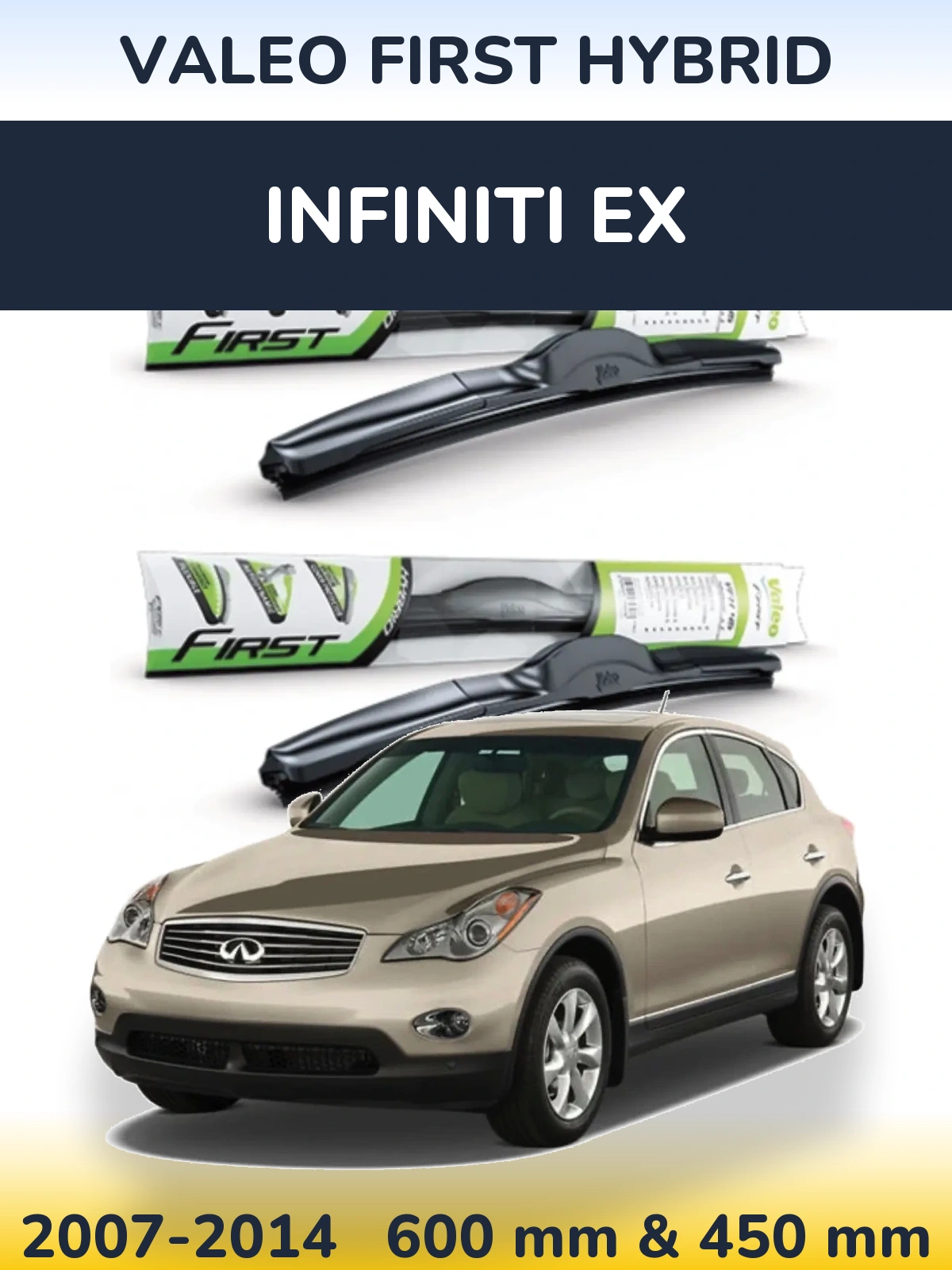 Ștergătoare Valeo First Hybrid pentru Infiniti EX