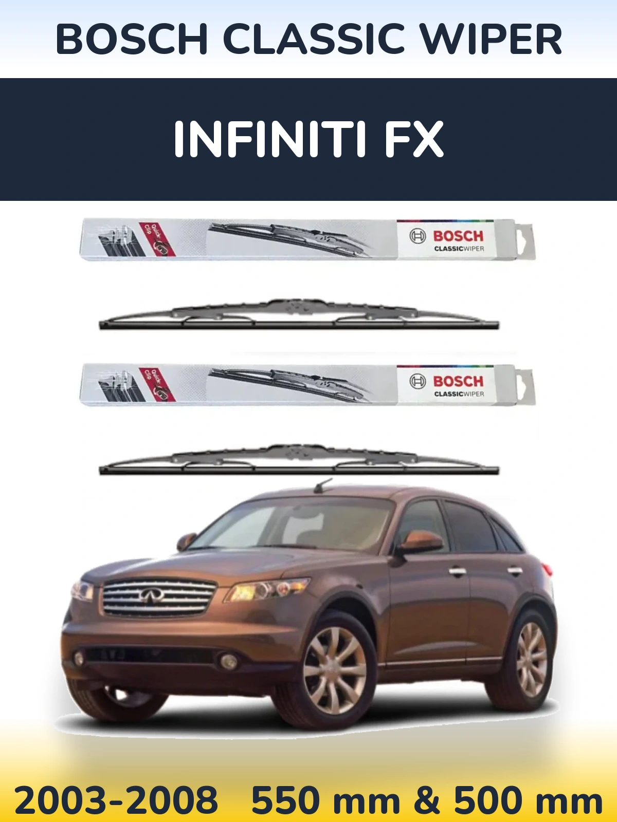 Комплект передних дворников BOSCH Classic Wiper 550 & 500 мм для Infiniti FX 2003-2008