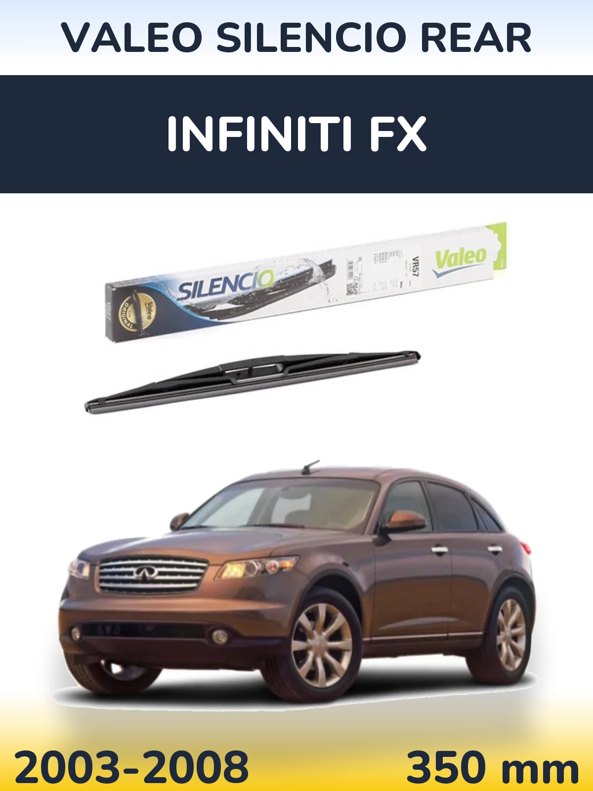 Ștergătoare Valeo Silencio Rear pentru Infiniti FX