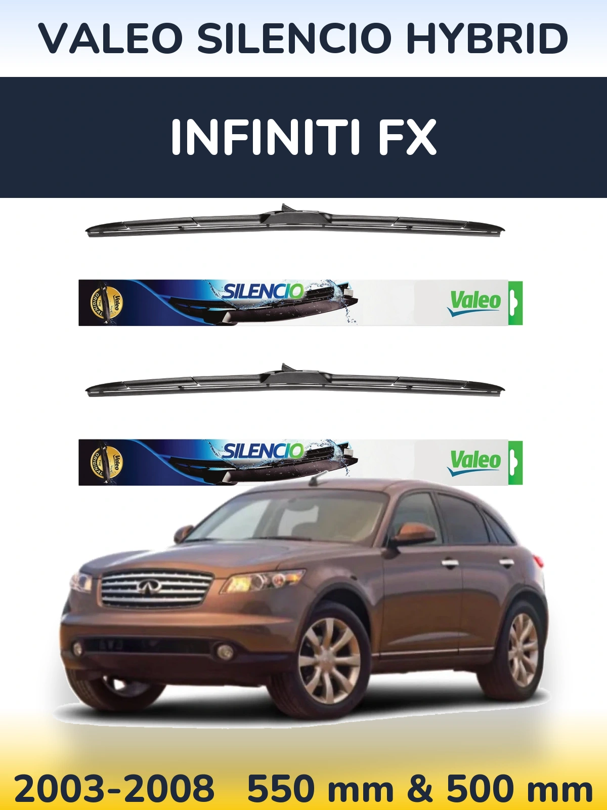 Ștergătoare Valeo Silencio Hybrid pentru Infiniti FX