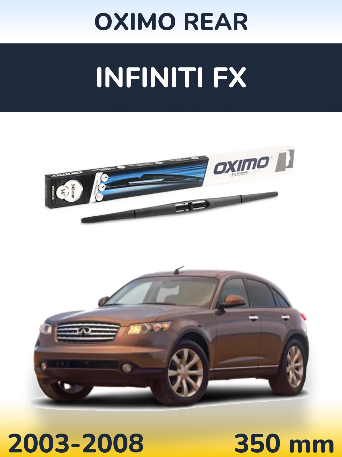 Ștergătoare Oximo Rear pentru Infiniti FX