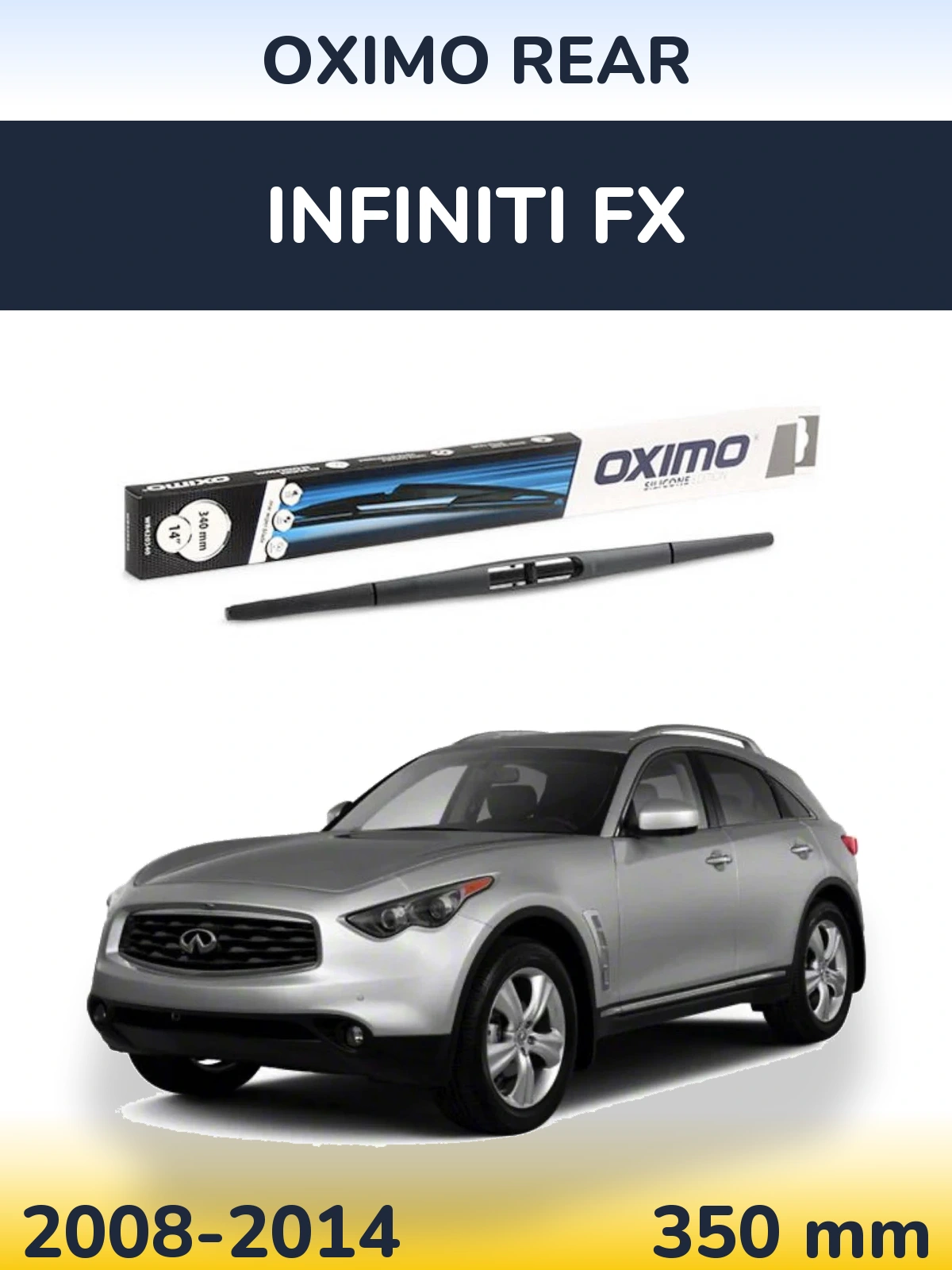 Ștergătoare Oximo Rear pentru Infiniti FX