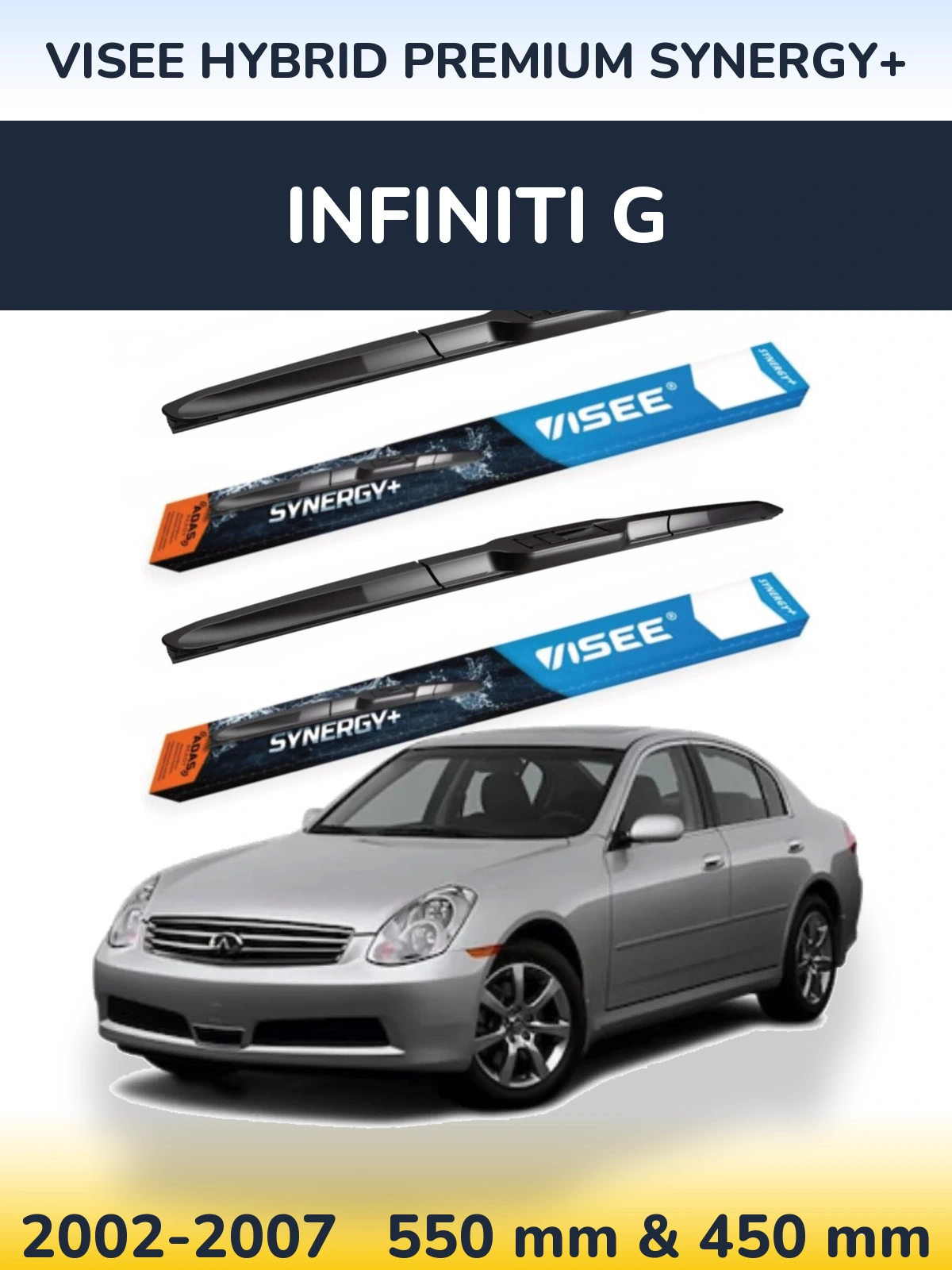 Ștergătoare VISEE HYBRID PREMIUM SYNERGY+ pentru Infiniti G