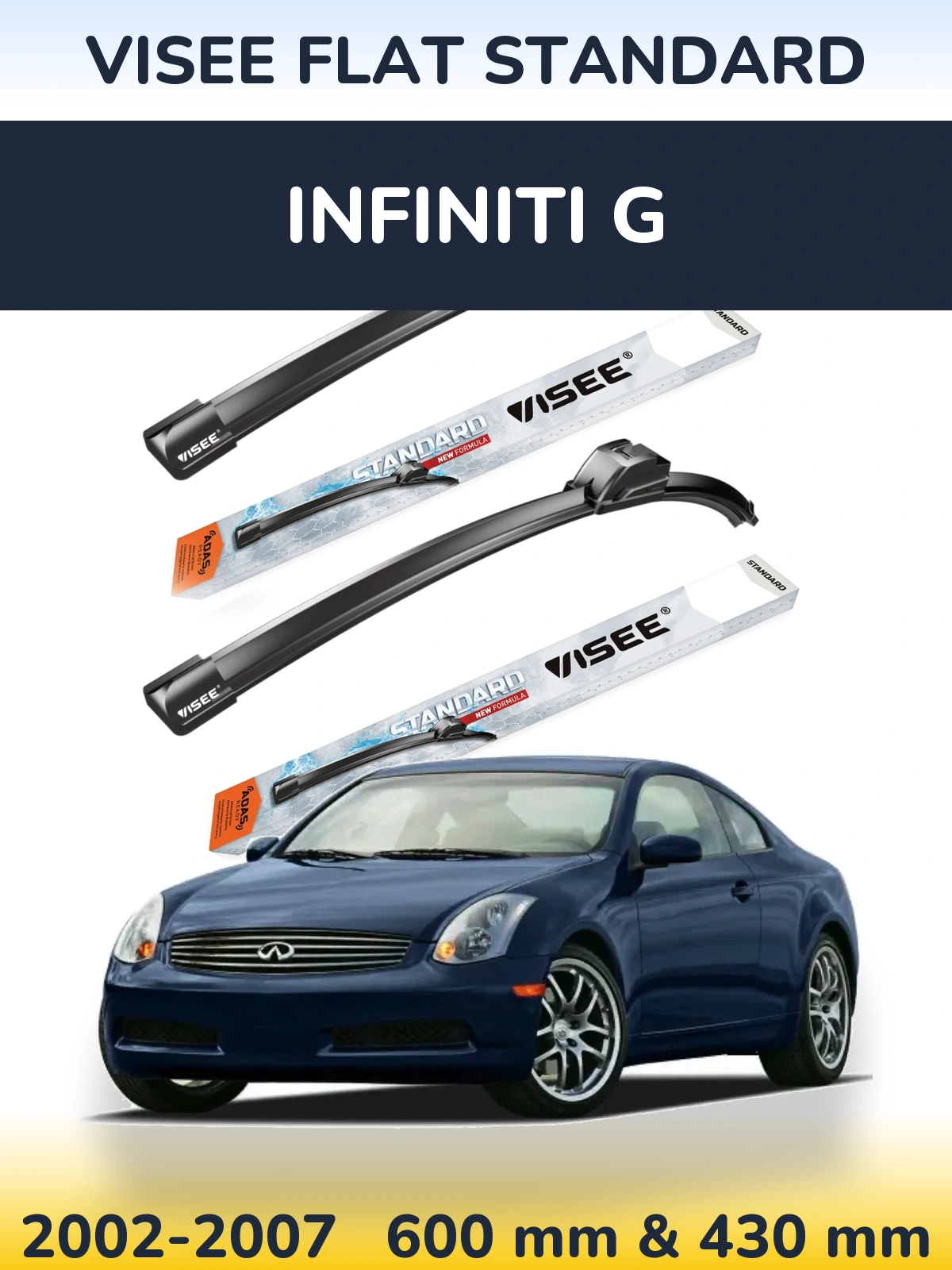 Ștergătoare VISEE FLAT STANDARD pentru Infiniti G