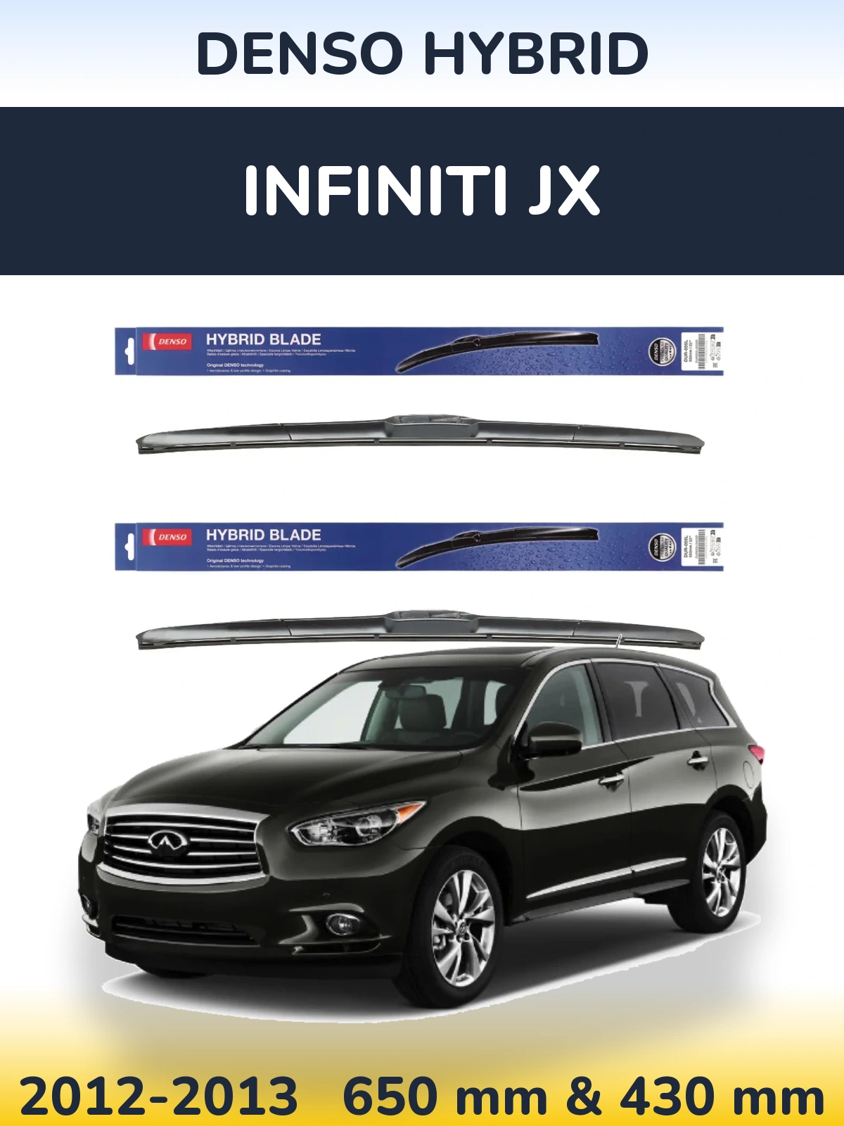 Ștergătoare Denso Hybrid pentru Infiniti JX