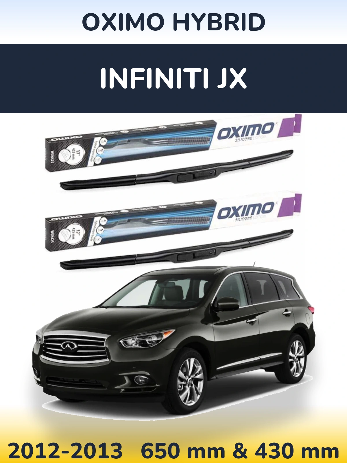 Ștergătoare Oximo Hybrid pentru Infiniti JX