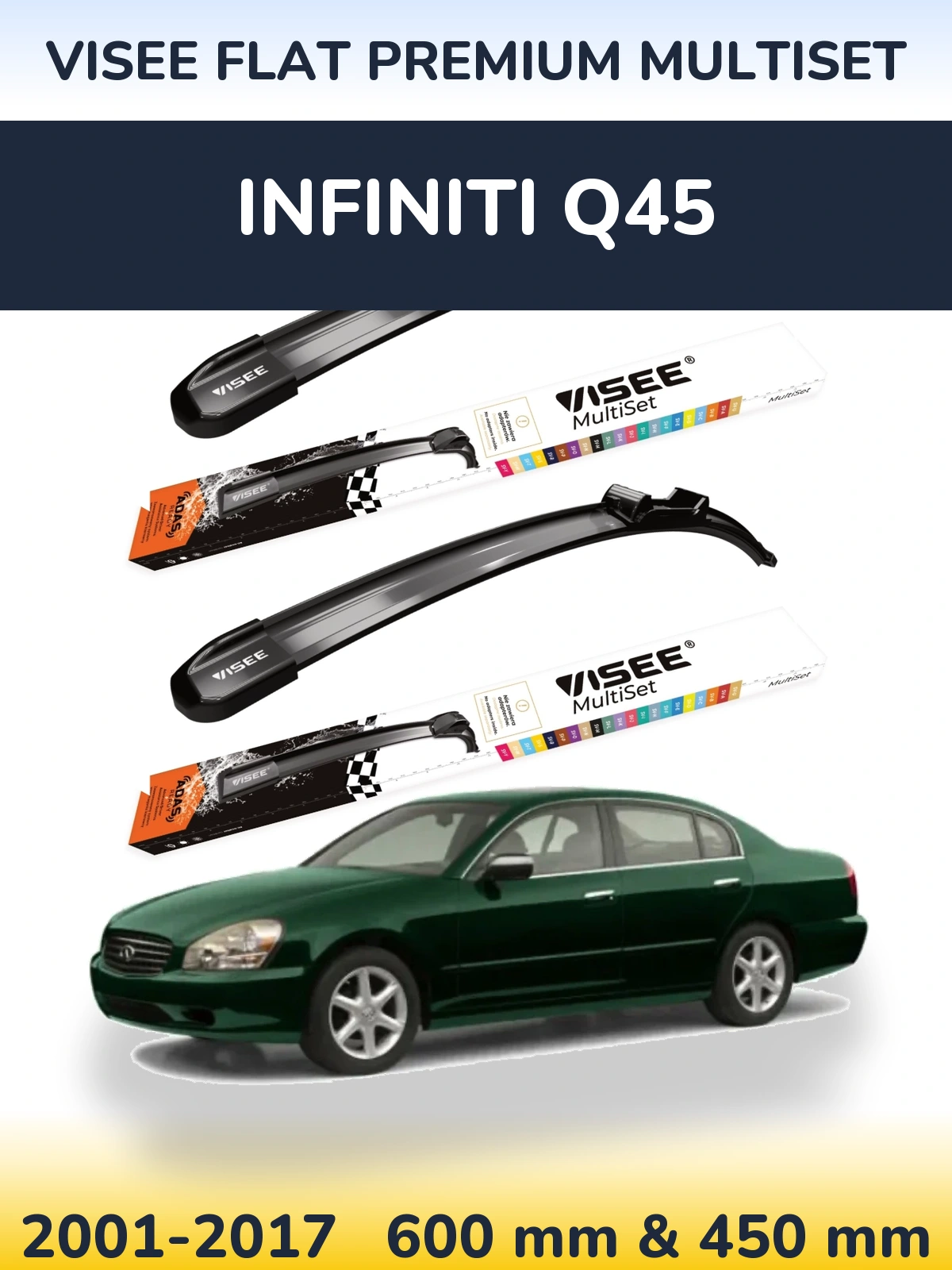 Ștergătoare VISEE FLAT PREMIUM MultiSet pentru Infiniti Q45