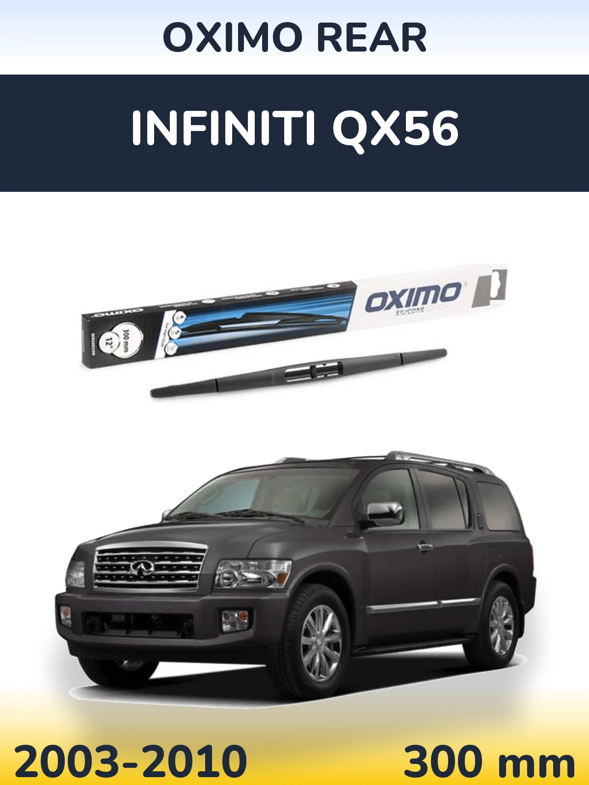 Ștergătoare Oximo Rear pentru Infiniti QX56
