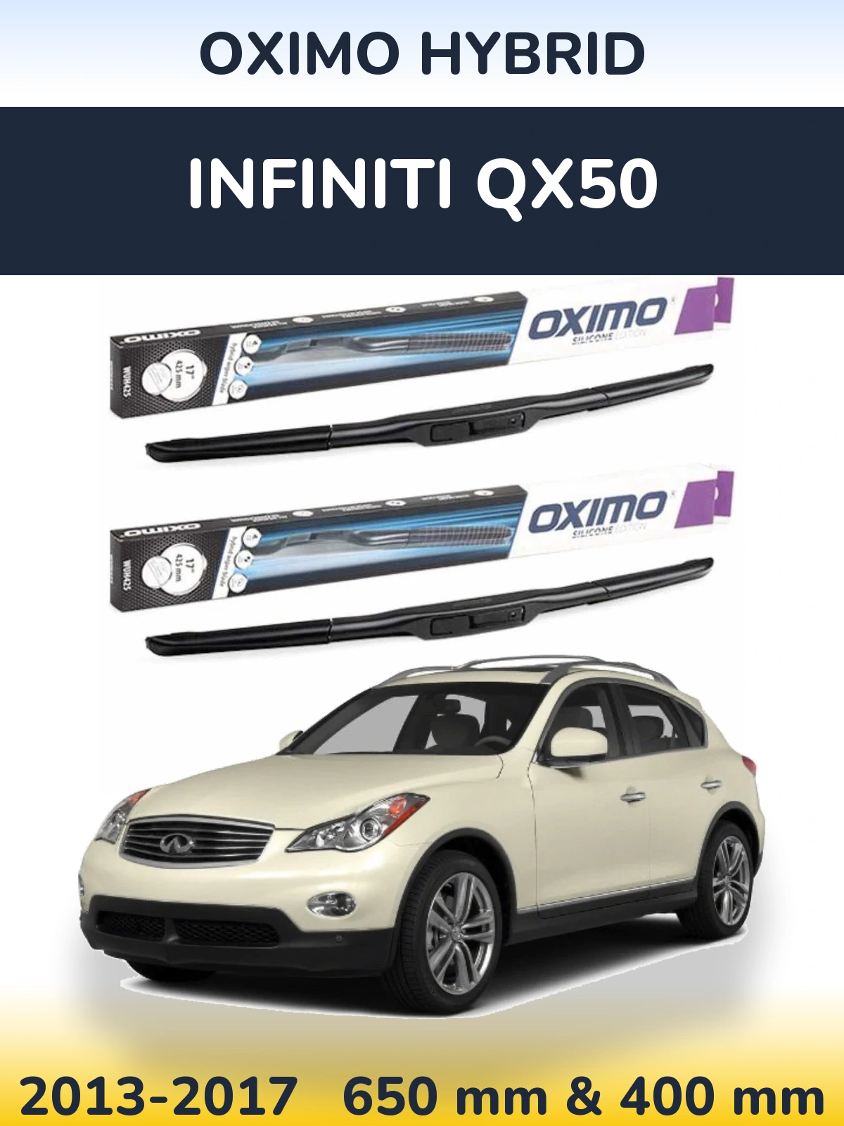 Ștergătoare Oximo Hybrid pentru Infiniti QX50