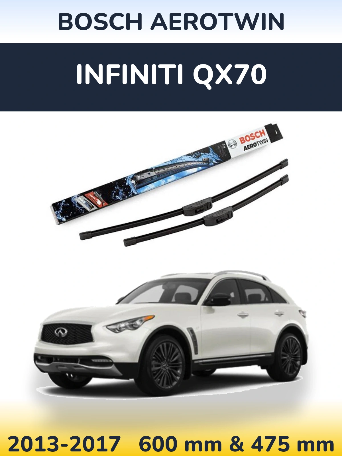 Ștergătoare BOSCH AeroTwin pentru Infiniti QX70