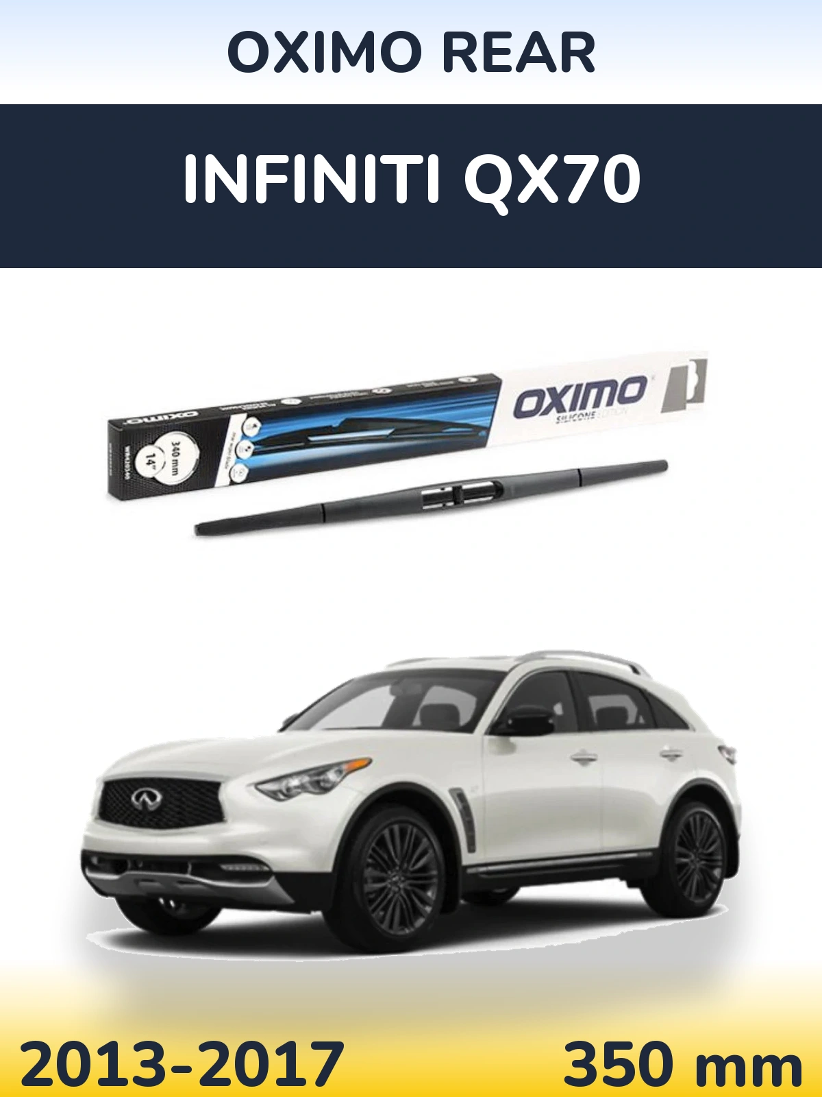 Ștergătoare Oximo Rear pentru Infiniti QX70