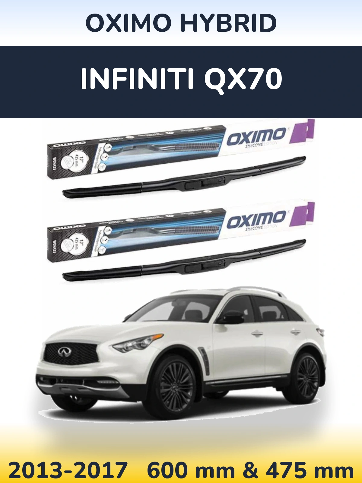 Ștergătoare Oximo Hybrid pentru Infiniti QX70