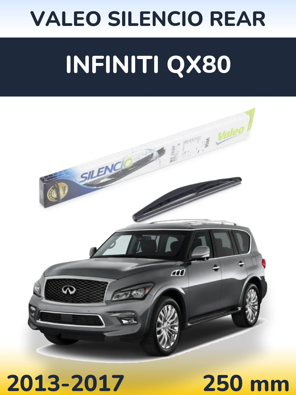 Ștergătoare Valeo Silencio Rear pentru Infiniti QX80