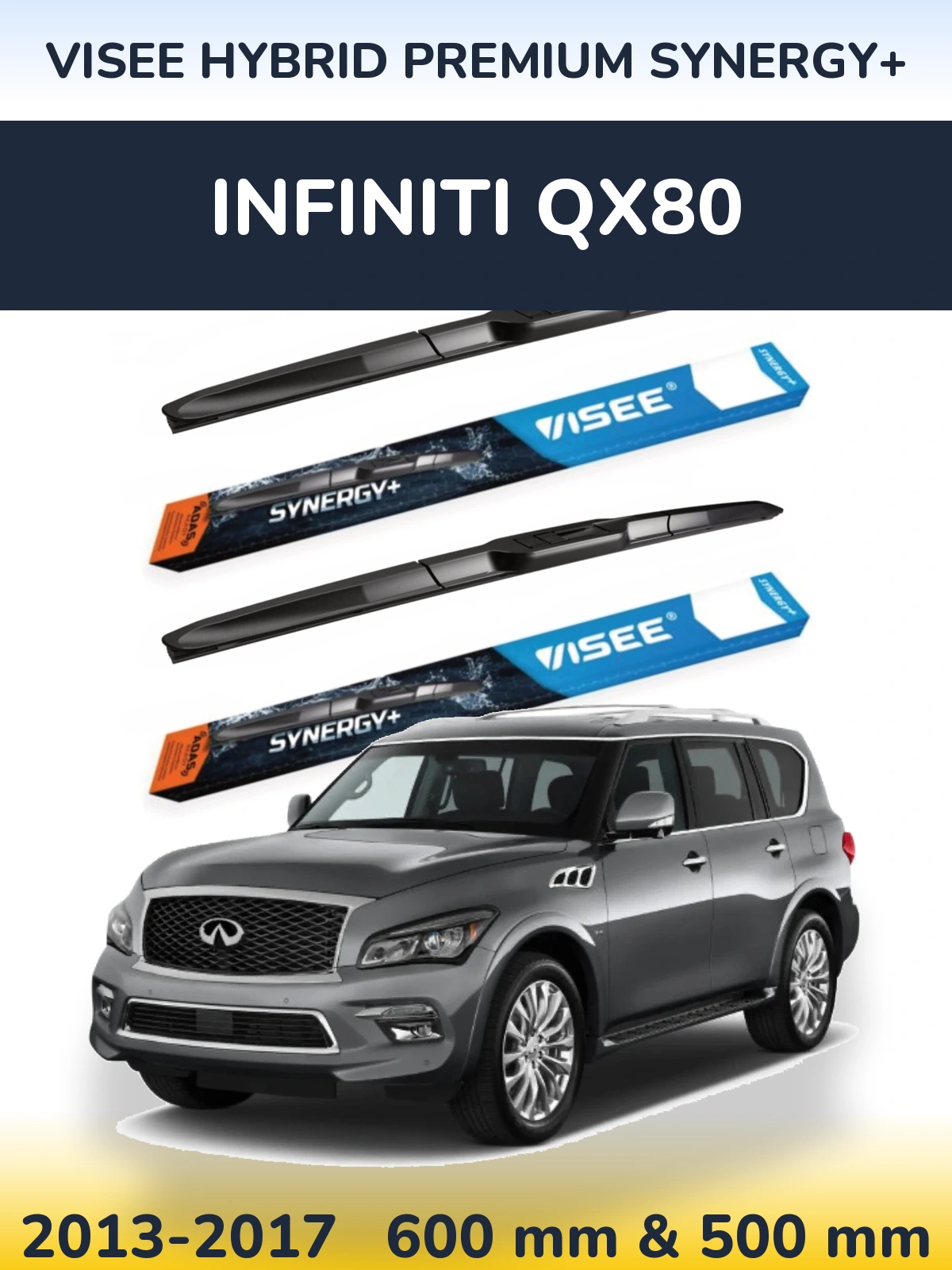 Ștergătoare VISEE HYBRID PREMIUM SYNERGY+ pentru Infiniti QX80
