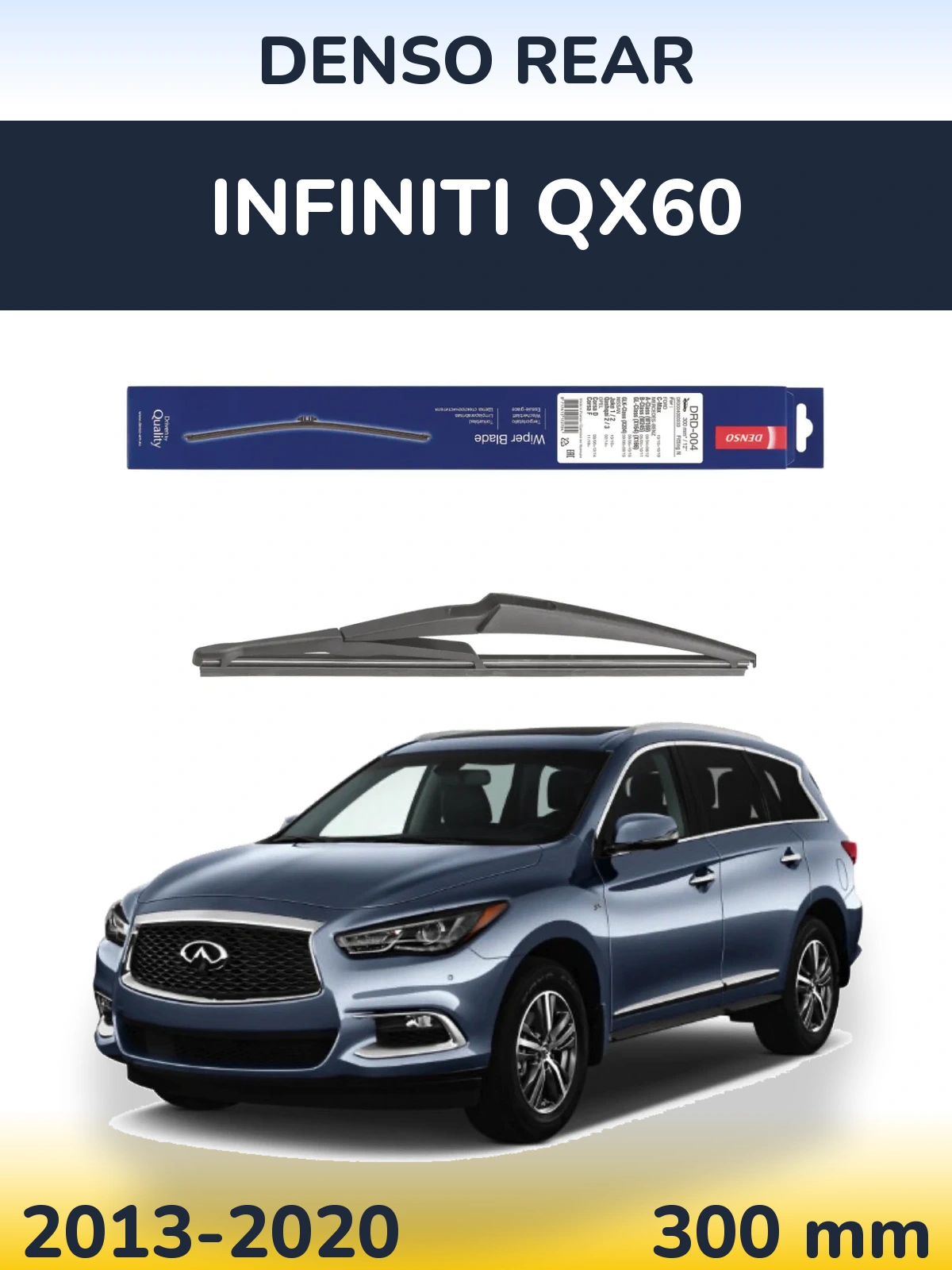 Ștergătoare Denso Rear pentru Infiniti QX60