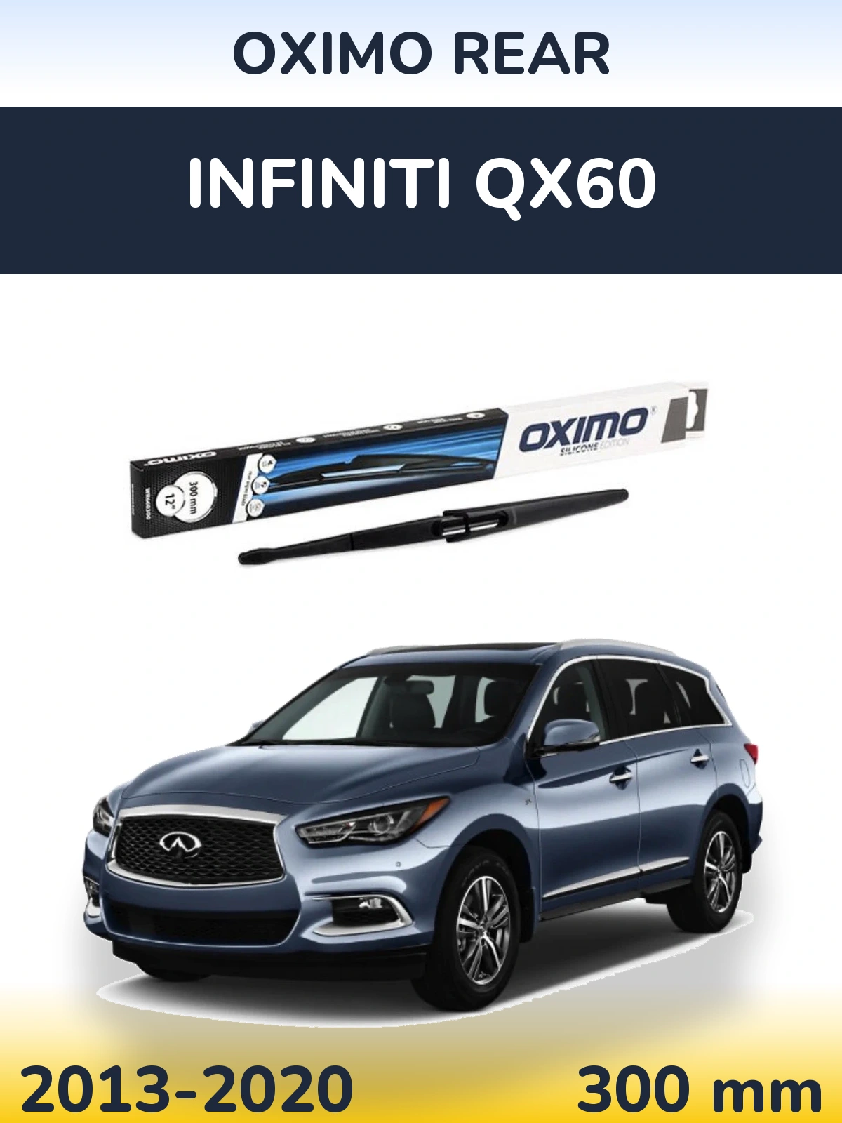 Ștergătoare Oximo Rear pentru Infiniti QX60