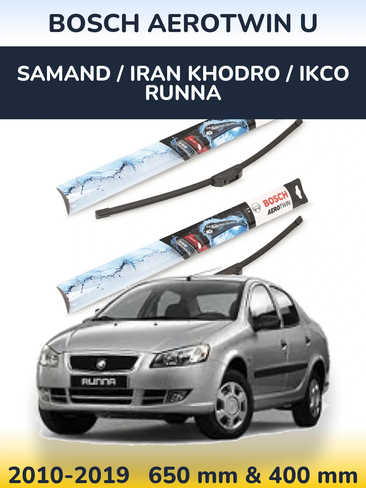 Ștergătoare BOSCH AeroTwin U pentru Samand / Iran Khodro / IKCO Runna
