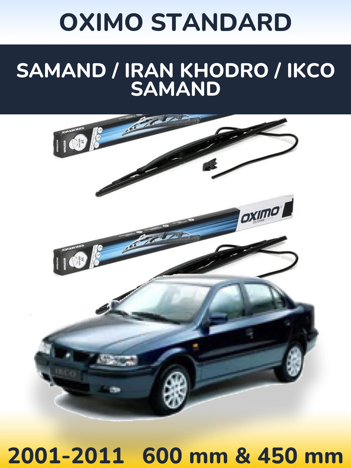 Ștergătoare Oximo Standard pentru Samand / Iran Khodro / IKCO Samand