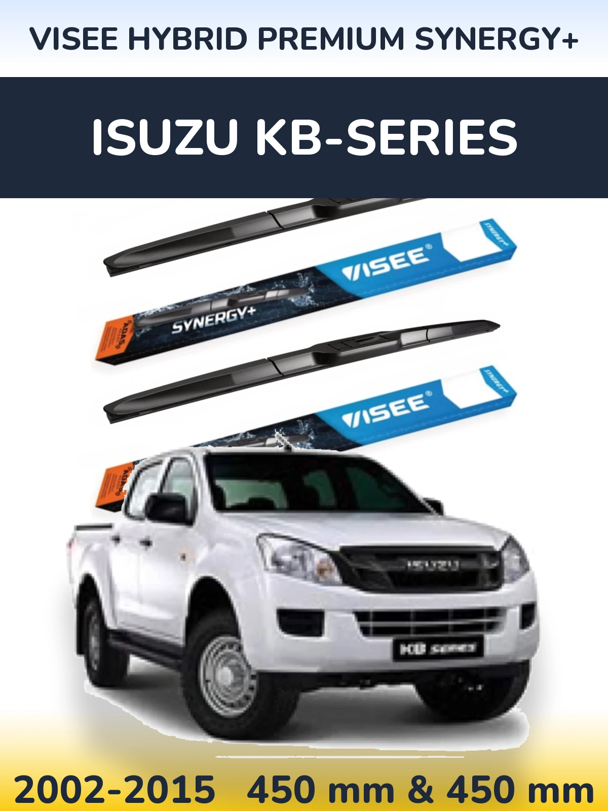 Ștergătoare VISEE HYBRID PREMIUM SYNERGY+ pentru Isuzu KB-Series