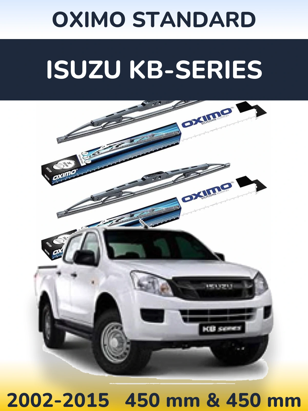 Ștergătoare Oximo Standard pentru Isuzu KB-Series