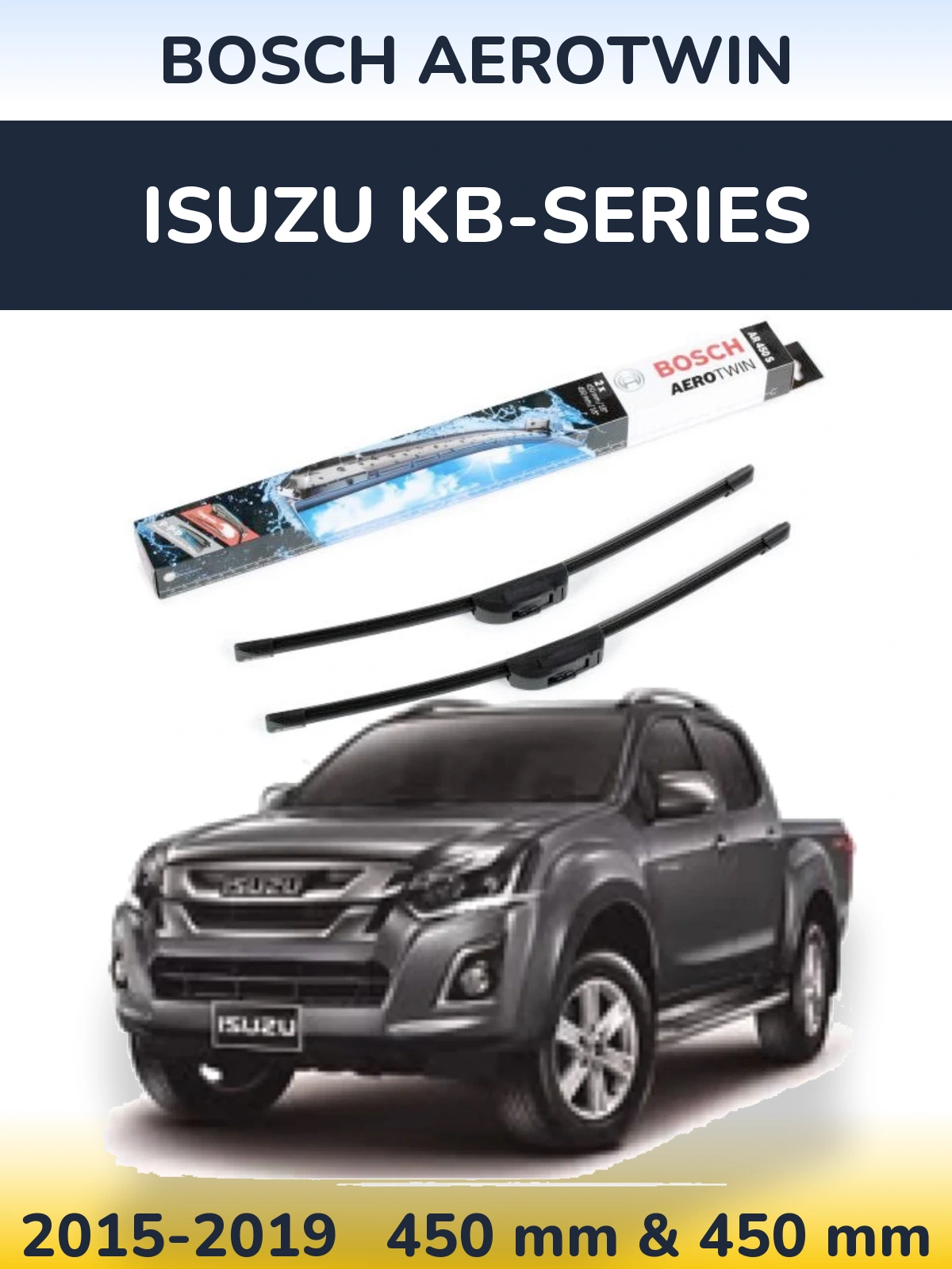 Ștergătoare BOSCH AeroTwin pentru Isuzu KB-Series