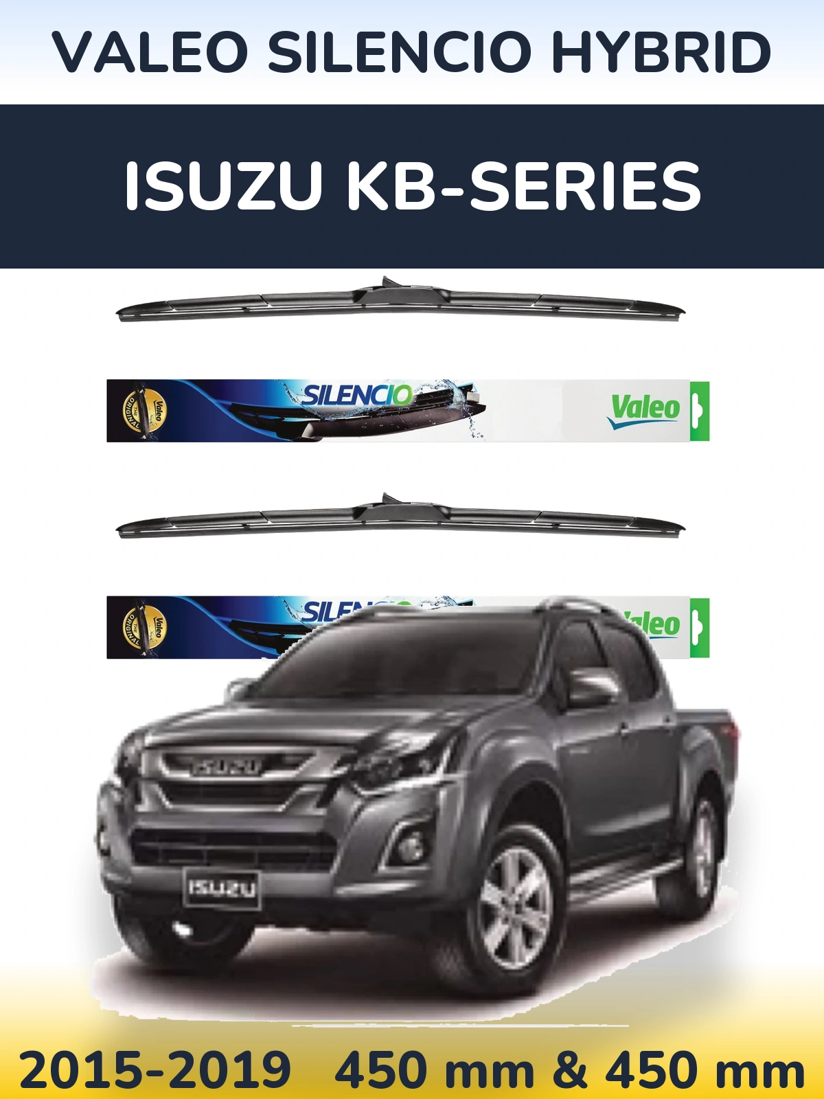 Ștergătoare Valeo Silencio Hybrid pentru Isuzu KB-Series