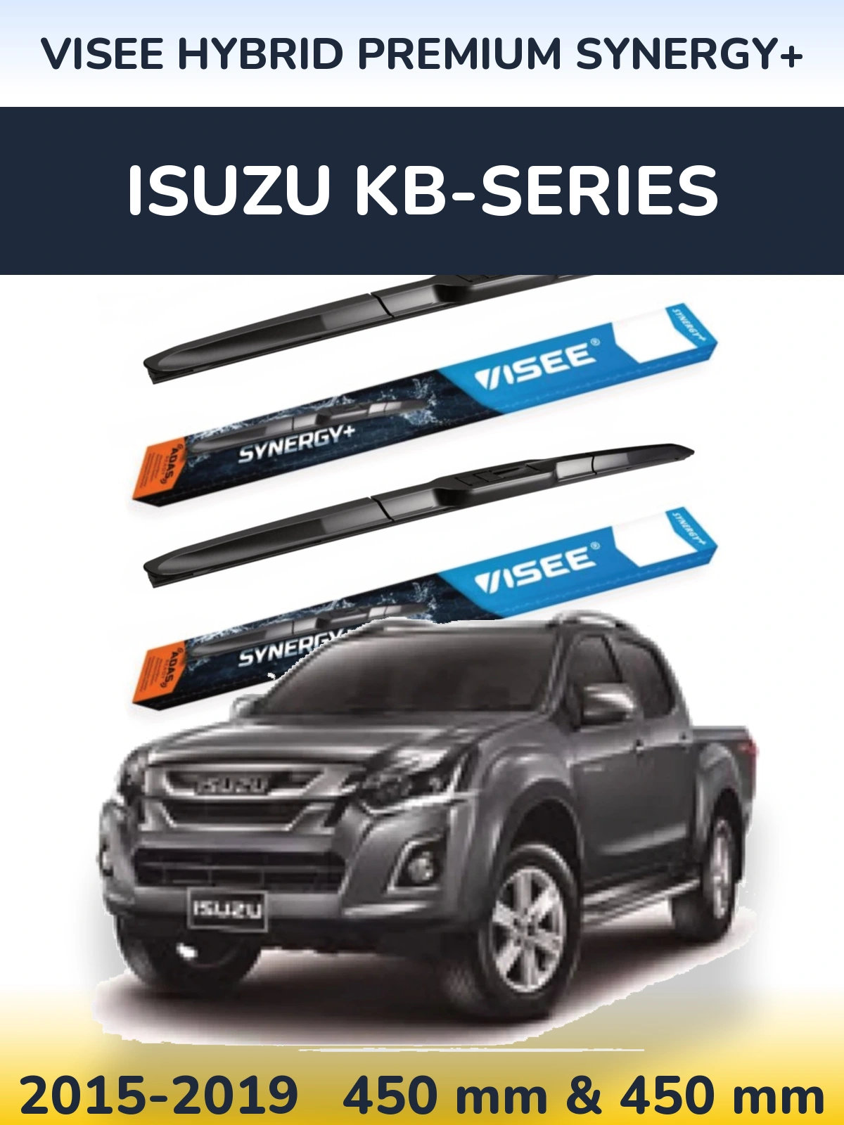 Ștergătoare VISEE HYBRID PREMIUM SYNERGY+ pentru Isuzu KB-Series
