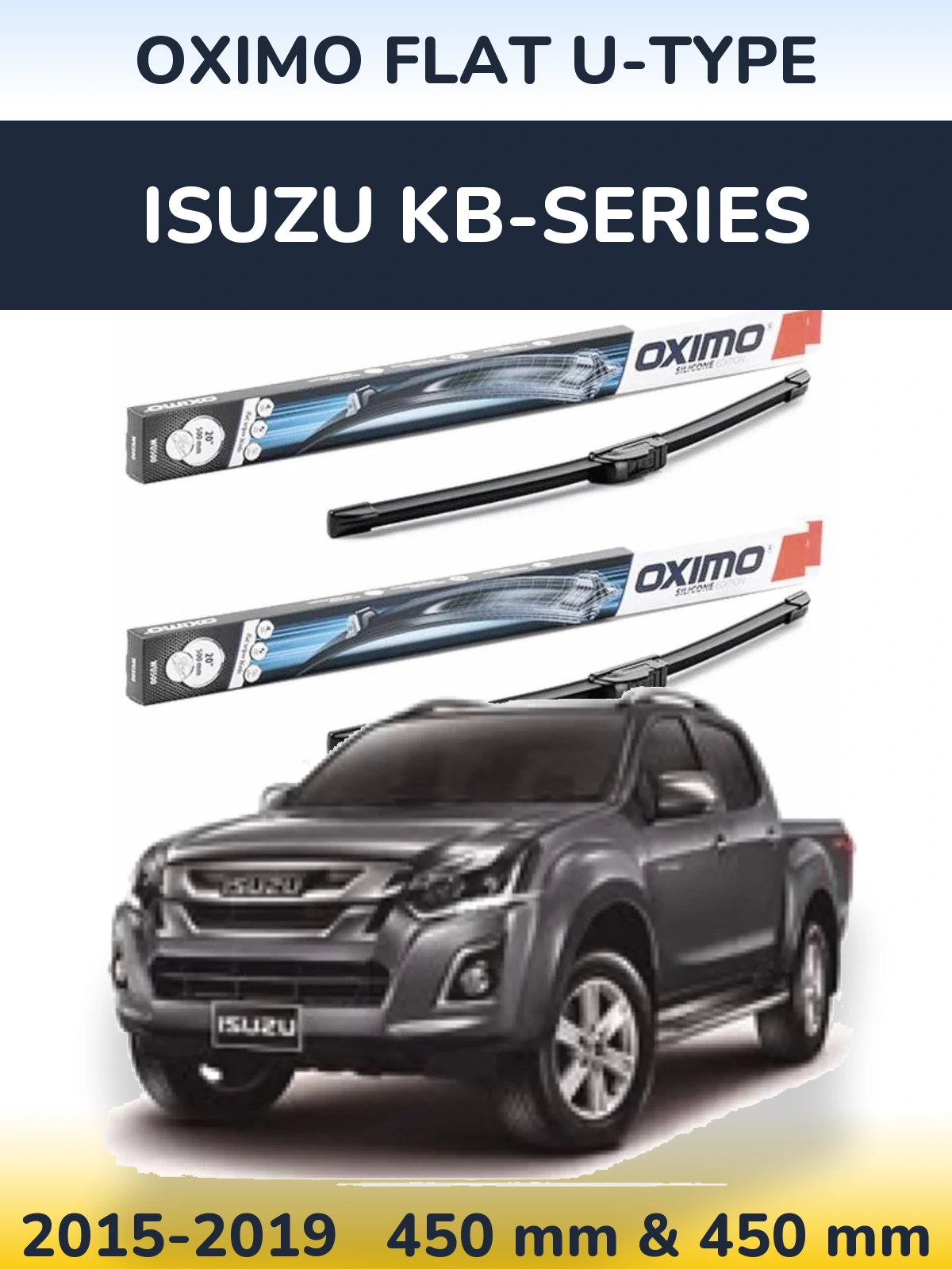 Ștergătoare Oximo Flat U-type pentru Isuzu KB-Series