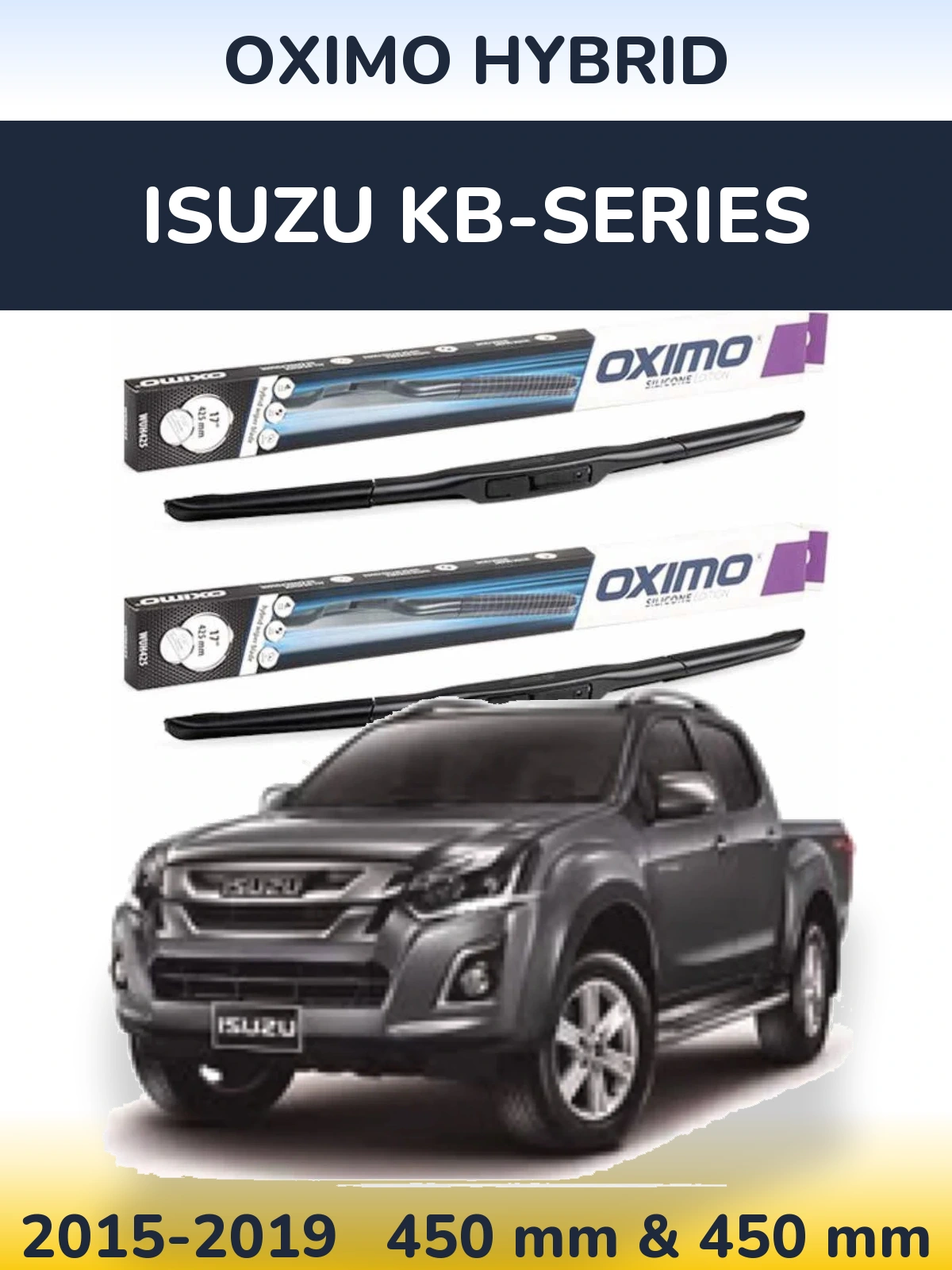 Ștergătoare Oximo Hybrid pentru Isuzu KB-Series