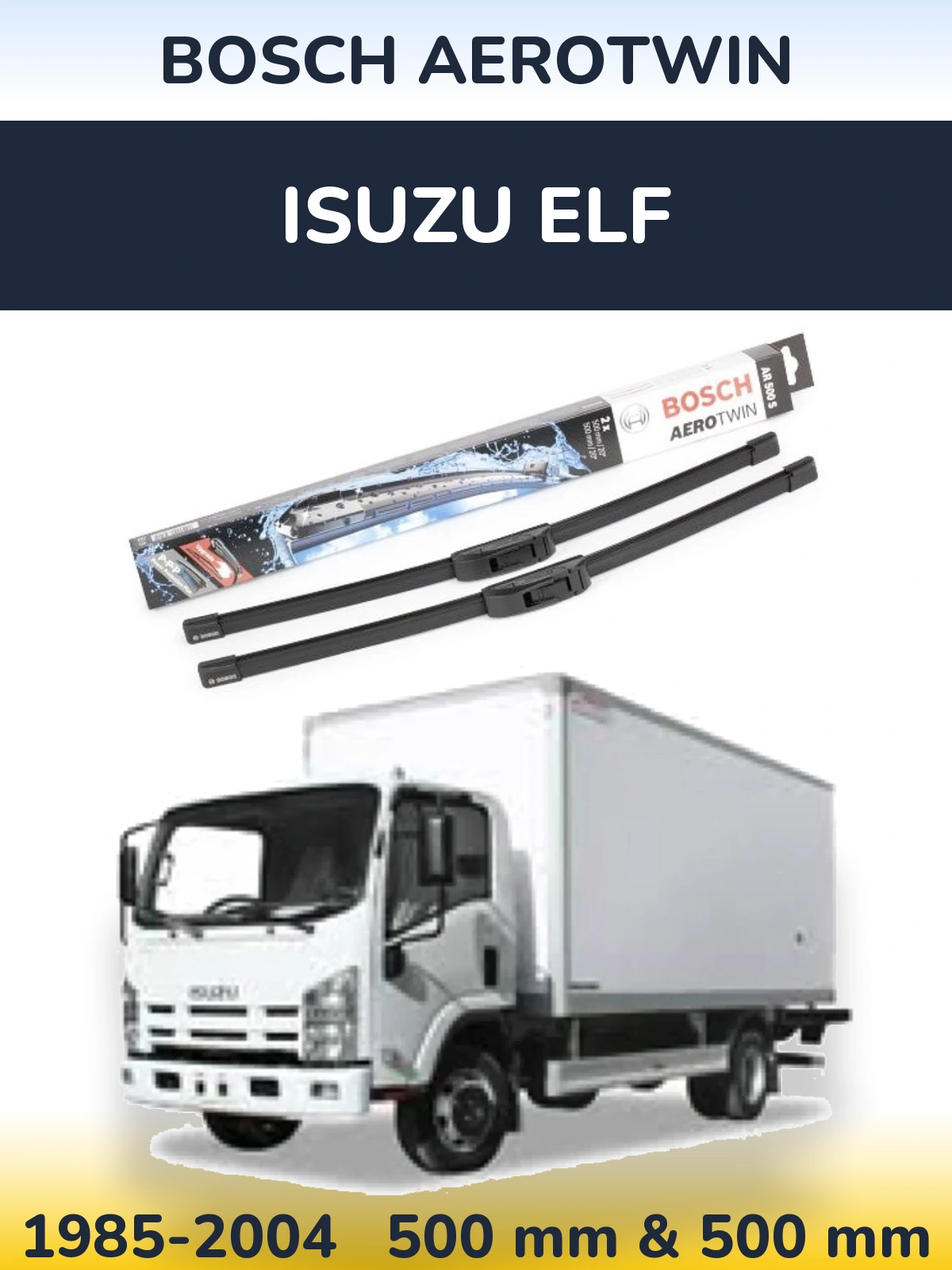 Ștergătoare BOSCH AeroTwin pentru Isuzu ELF